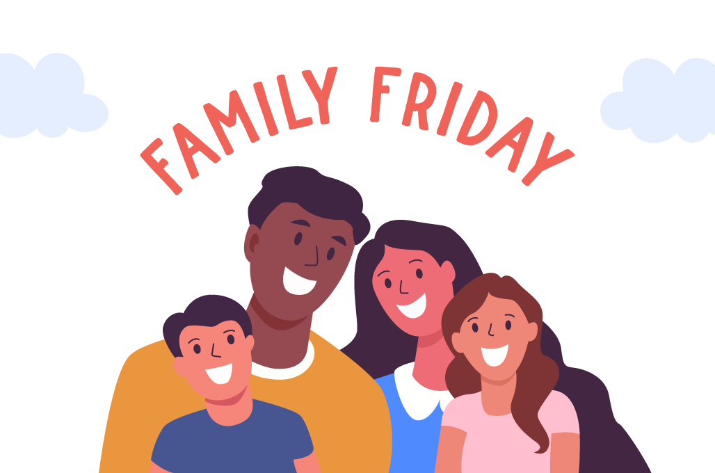 Family Friday