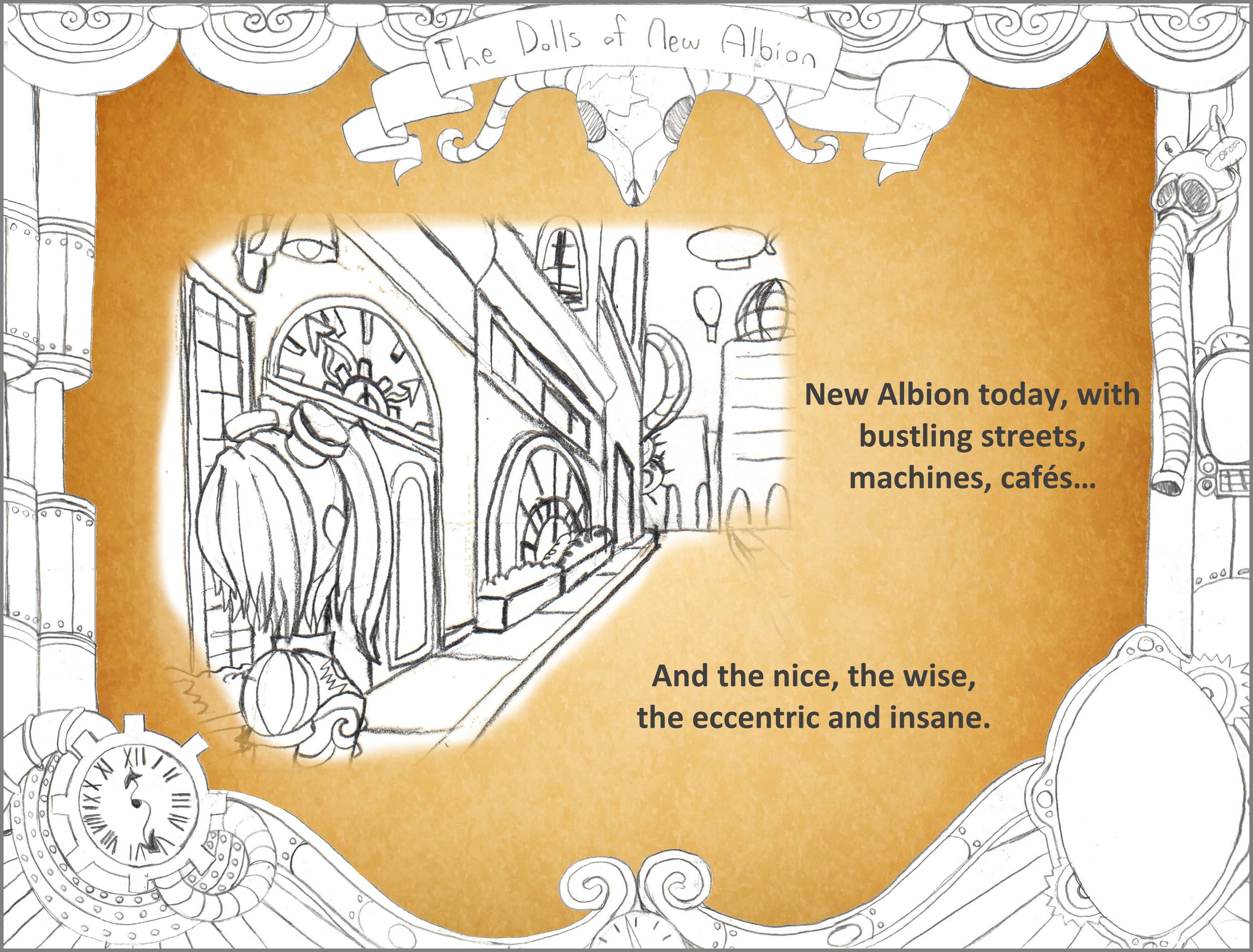 A sketch of a theater scene with a golden background, featuring a large clock, clock gears, and a figure in a cloak. The top displays a banner that reads 'The Dolls of New Albion.' The scene is framed with ornate, swirling lines, reminiscent of a the