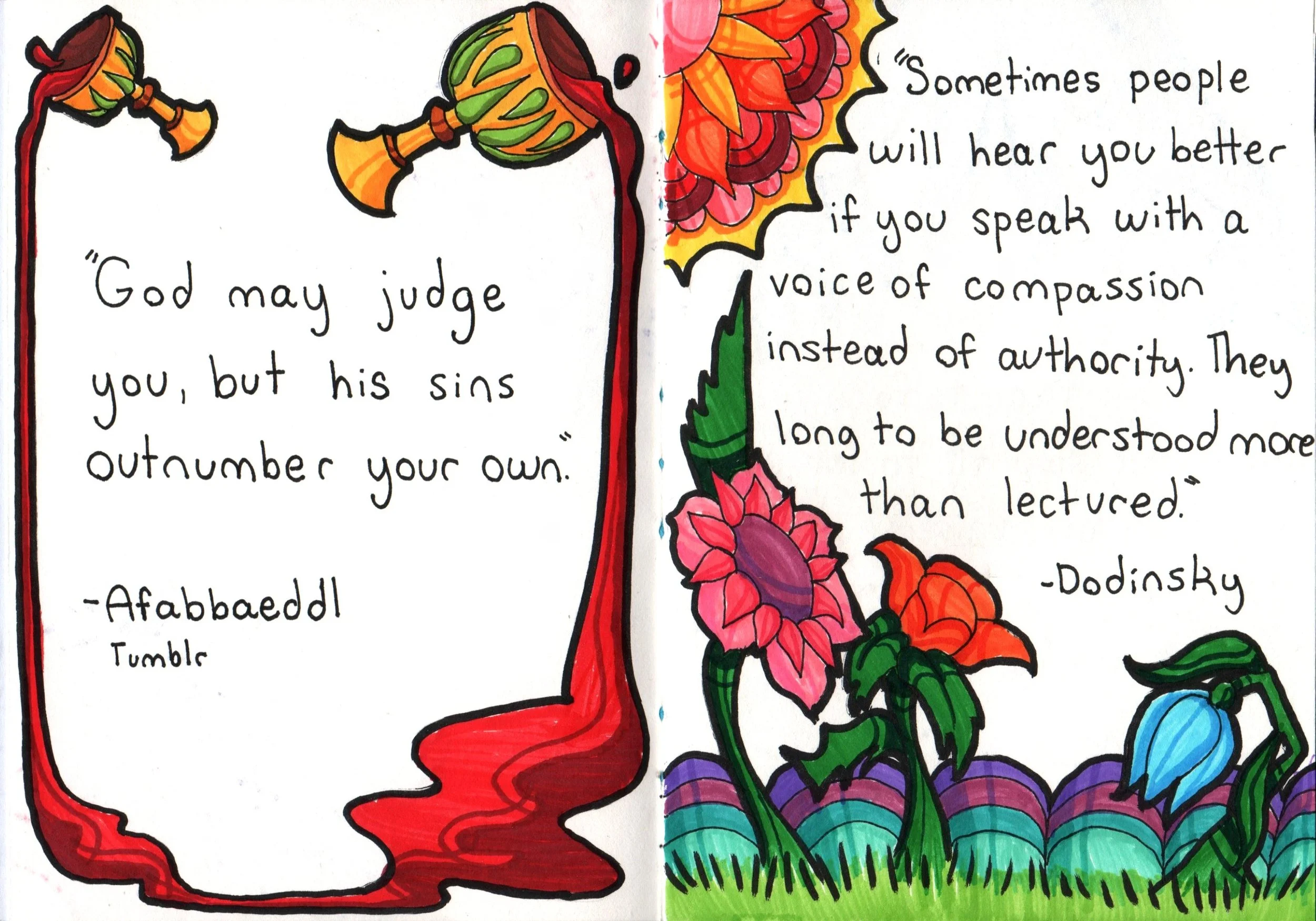 Colorful hand-drawn illustration of a quote with floral decorations. The quote reads: 'God may judge you, but his sins outnumber your own.' -Afaabbaeddl Tumble. The quote on the right side continues: 'Sometimes people will hear you better if you spea