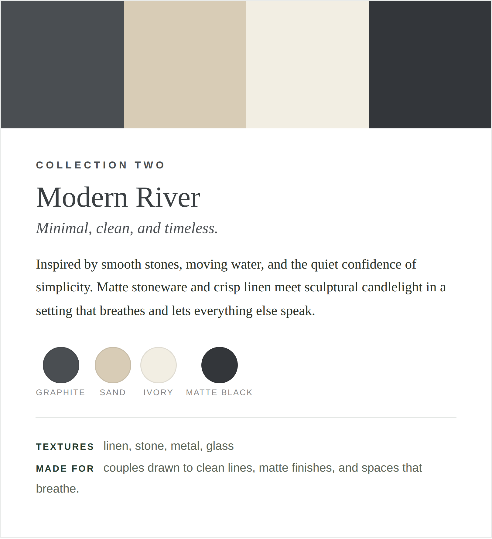 A color palette with circles labeled Graphite, Sand, Ivory, and Matte Black, showing their respective shades. A section describing a collection called Modern River with text about minimal, clean, and timeless design inspired by water, stones, and lin