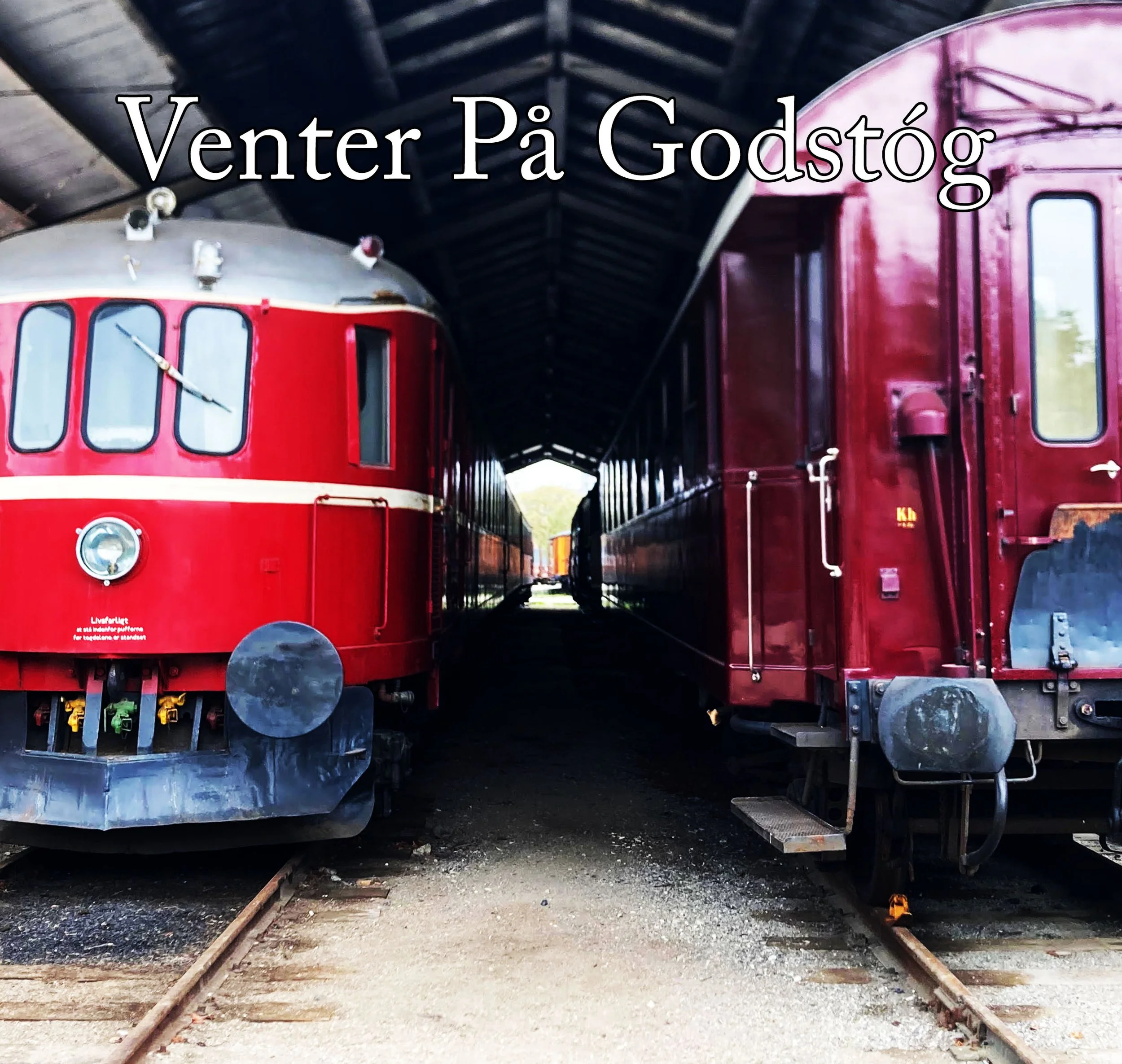 Venter På Godstóg (sommer 2027)
