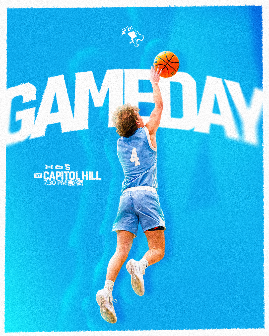 A young male basketball player in a light blue jersey with the number 4 is jumping to shoot a basketball on a blue background. The background features a large 'GAMEDAY' text, a lion logo, and details about a game at Capitol Hill at 7:30 PM.