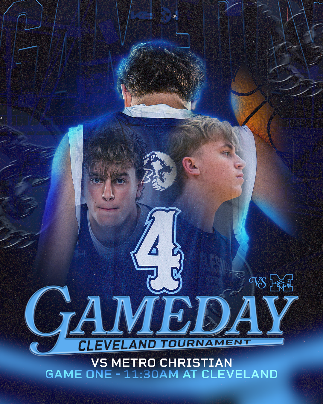 Promotional poster for a basketball game between Cleveland and Metro Christian, showing three players in Cleveland uniforms with a dark background and basketball-themed graphics, including game time at 11:30 AM.