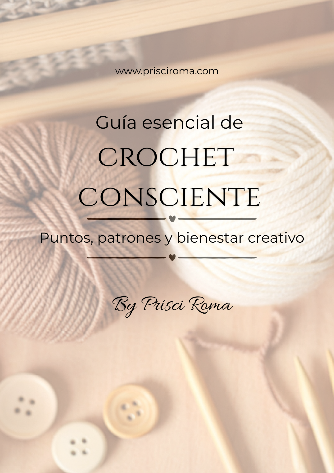 Portada de una guía sobre crochet con hilo color crema, botones y patrones, con texto en español y detrás un fondo de botones y agujas de crochet.