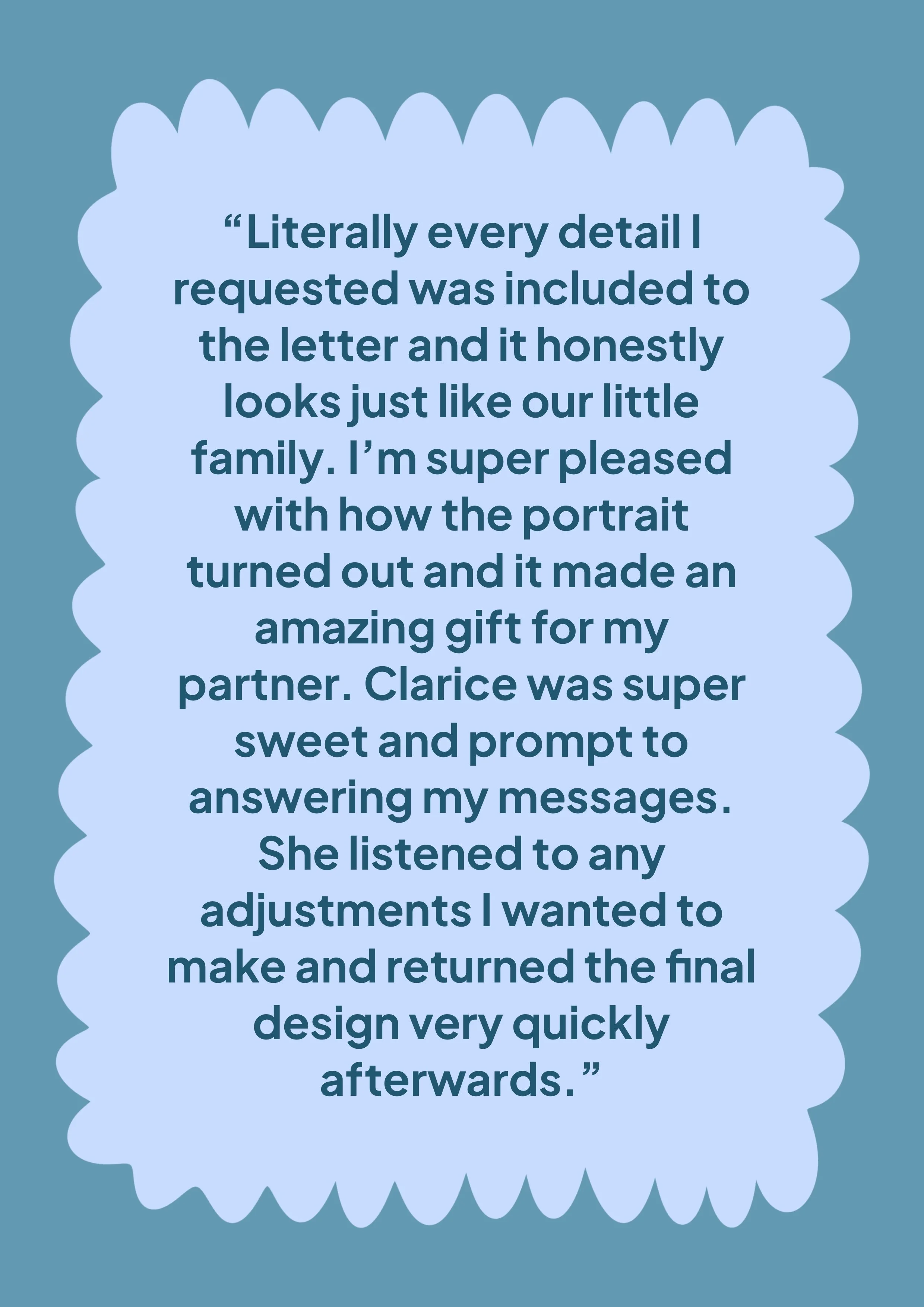 A quote about a portrait gift, written inside a stylized, scalloped speech bubble with a blue background.