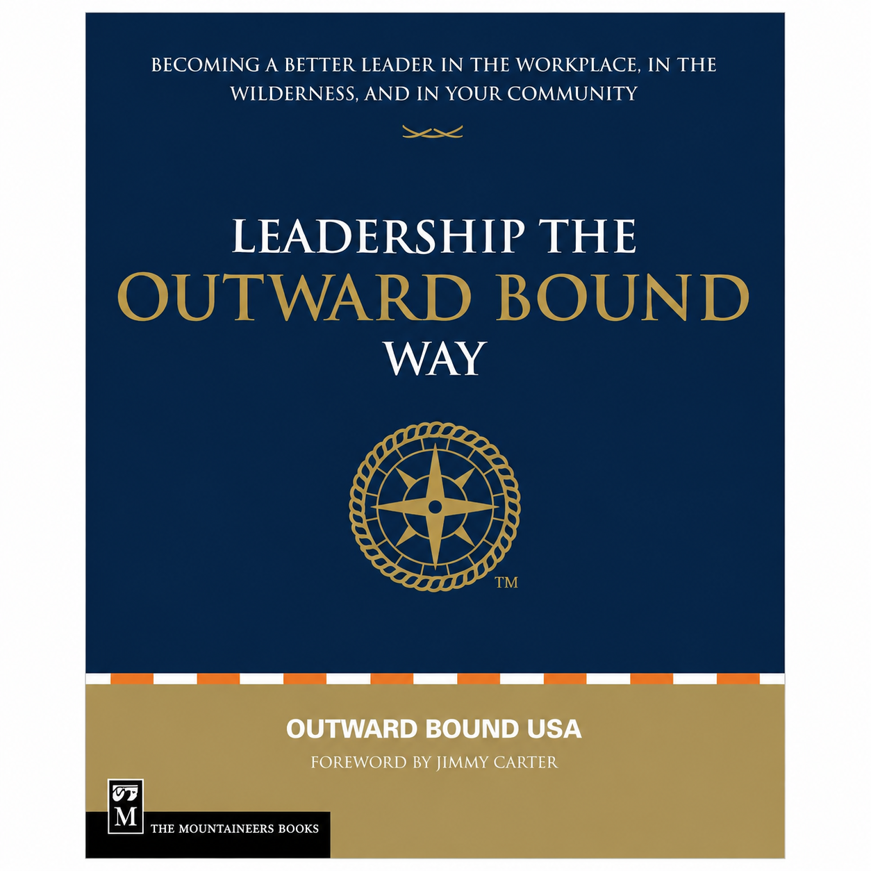 The cover of a book titled 'Leadership the Outward Bound Way' with a dark blue and gold color scheme, a compass logo, and the subtitle 'Outward Bound USA'.