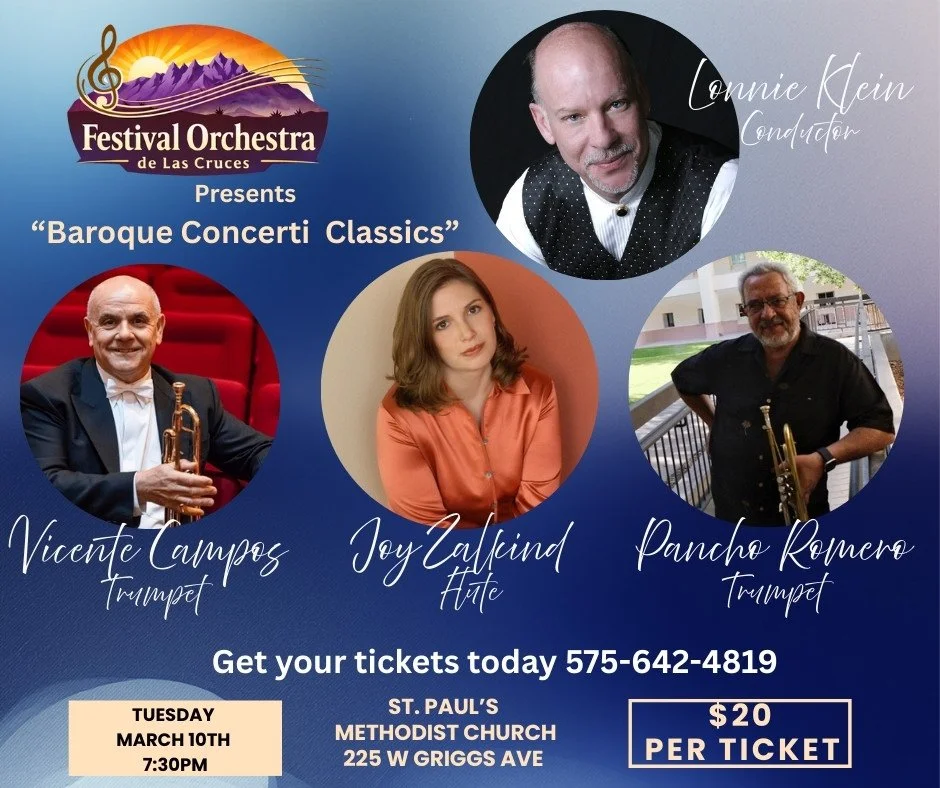 Concert poster for Festival Orchestra de Las Cruces presenting 'Baroque Concerti Classics' with conductor Lonnie Klein and musicians Vicente Campos, Joy Zafland, and Pancho Romero, featuring trumpets. The event is on Tuesday, March 10th at 7:30 pm at St. Paul's Methodist Church, 225 W. Griggs Ave. Tickets are $20 each. Contact number for tickets is 575-642-4819.