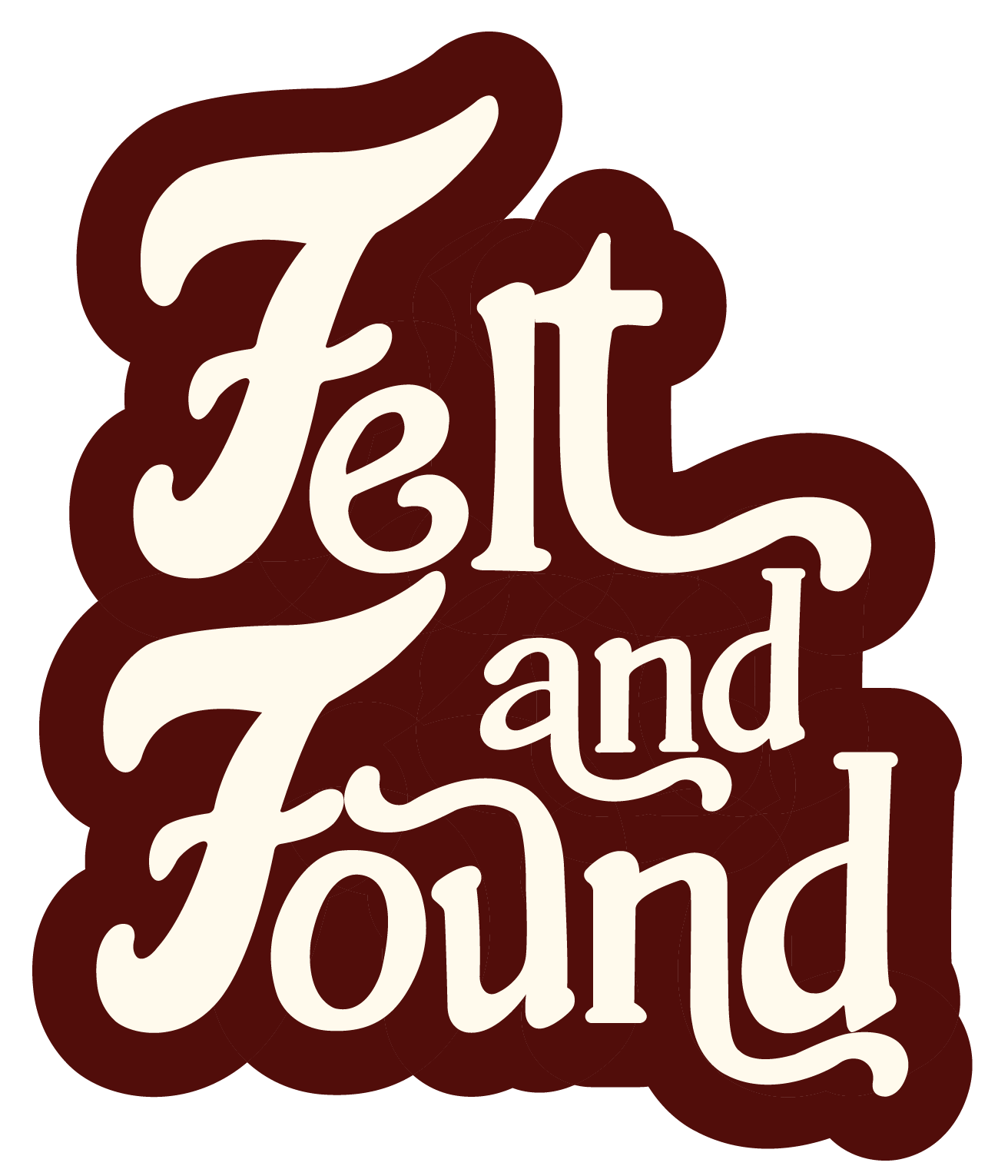 Felt and Found