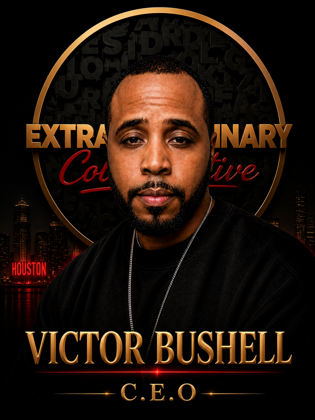 Portrait of Victor Bushell, C.E.O., in front of a city skyline at night with a circular sign reading 'Extraordinary Collective' and the word 'Houston' in the lower left corner.