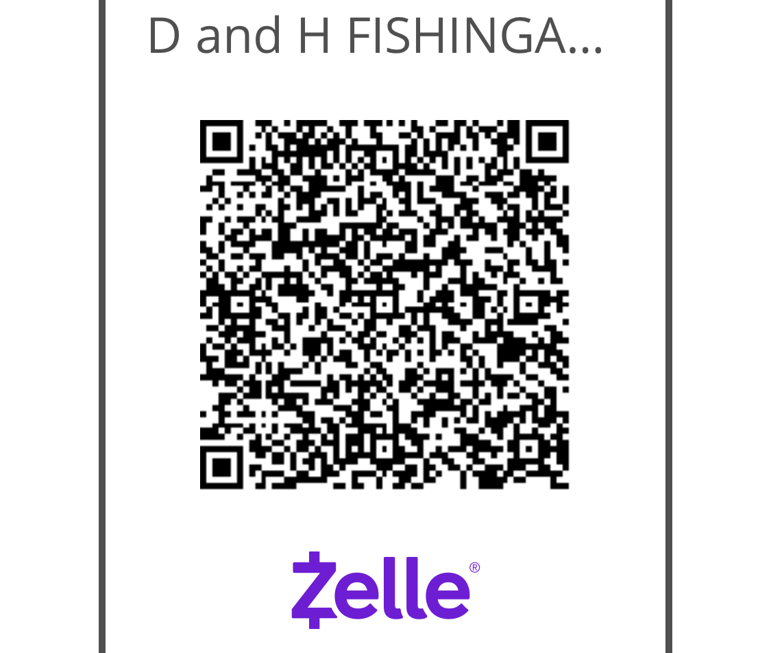 A Zelle QR code with the text 'D and H FISHING...' above it.