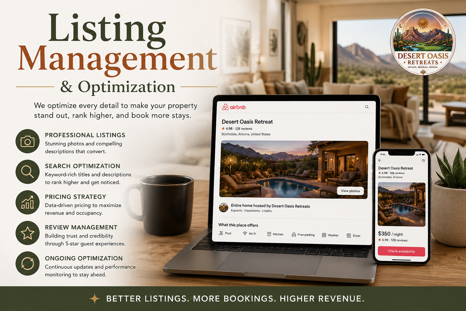 A promotional graphic for listing management and optimization featuring a laptop displaying an Airbnb listing for Desert Oasis Retreat and a smartphone showing the same listing with a red check availability button. The background shows a cozy living room with large windows, mountains, and desert scenery outside. Text highlights services like professional listings, search optimization, pricing strategy, review management, and ongoing optimization, with a slogan at the bottom: "Better listings. More bookings. Higher revenue."