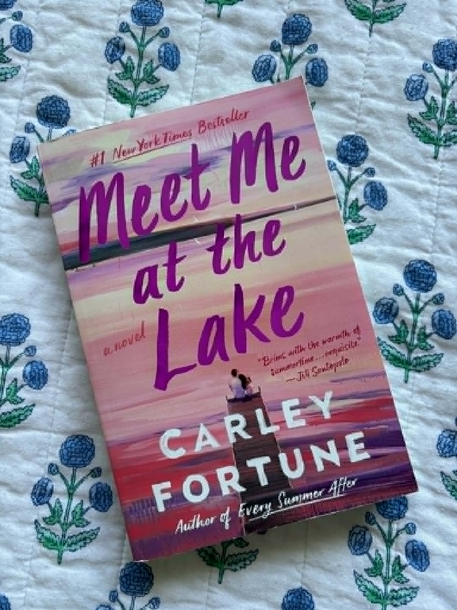 Meet Me at the Lake by Carley Fortune | Contemporary Romance Novel