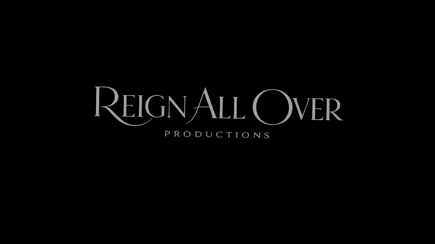 REIGN ALL OVER PRODUCTIONS