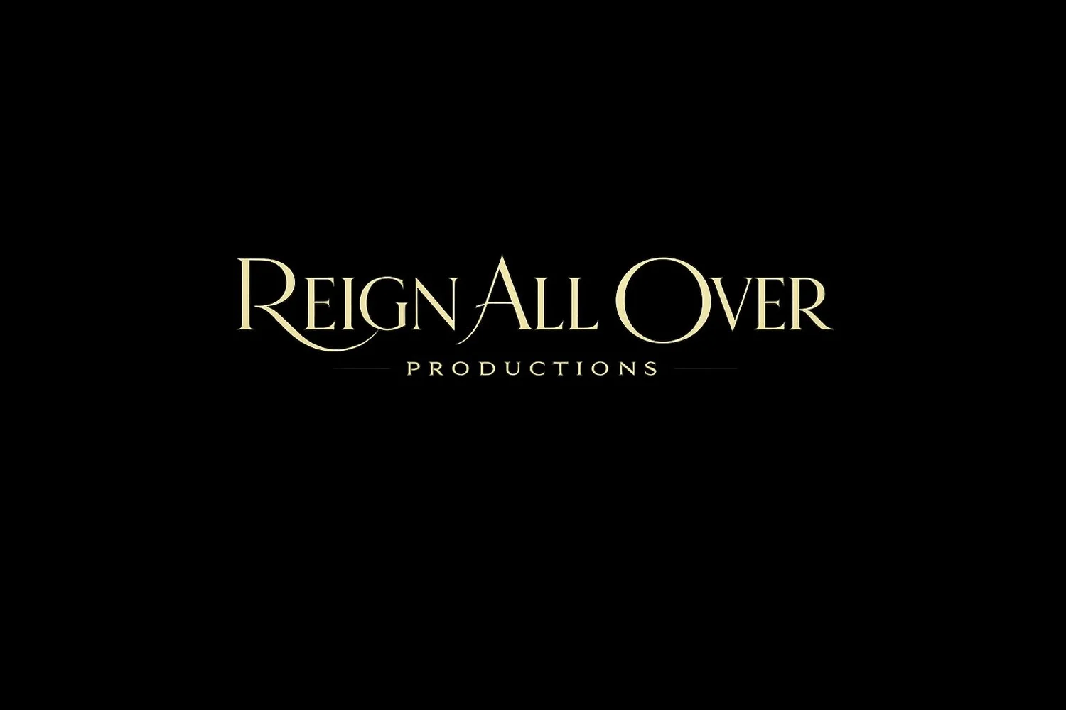 REIGN ALL OVER PRODUCTIONS