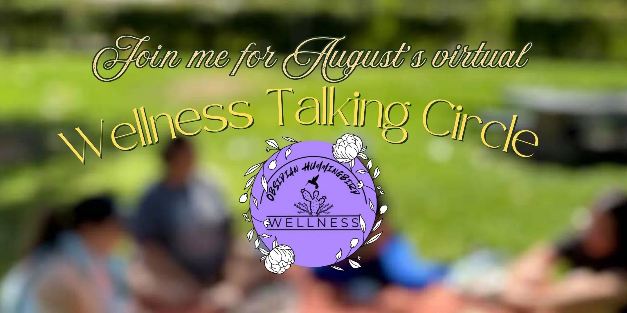 Virtual Wellness Talking Circle