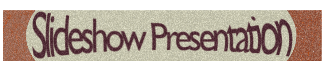 Sign with the text 'Slideshow Presentation' in purple letters on a beige background with brown borders.