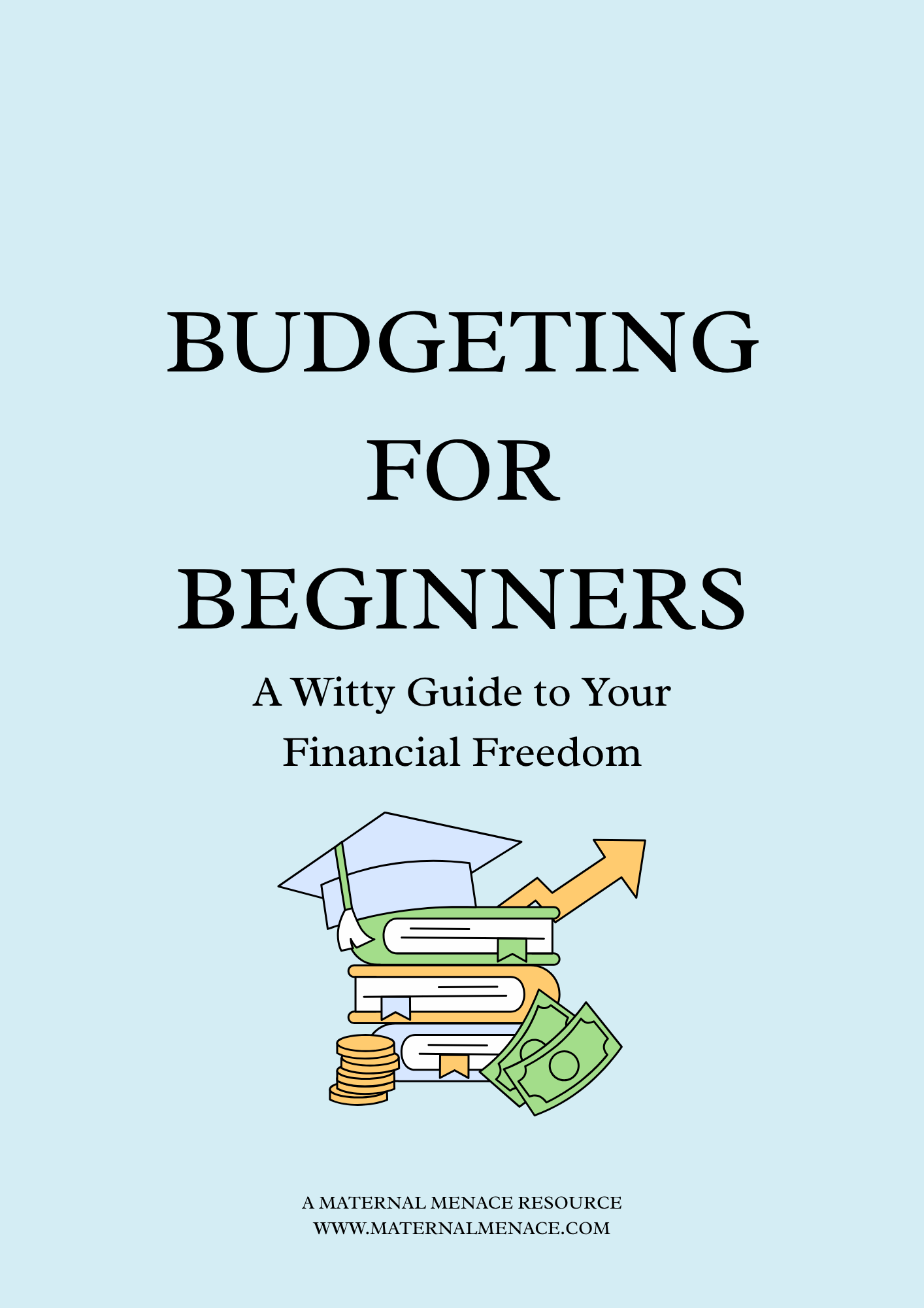 Cover of Budgeting for Beginners, a free budgeting guide and printable planner from Maternal Menace.