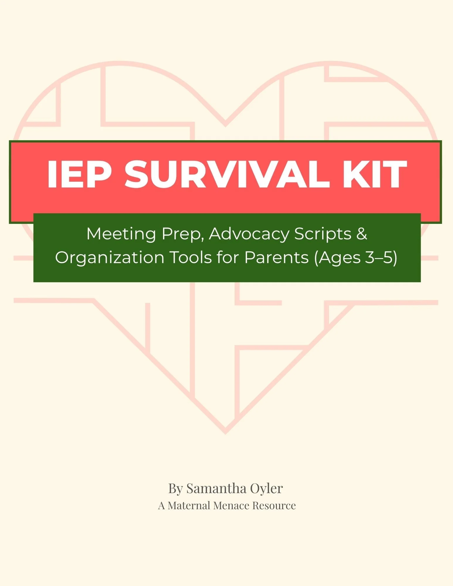 Cover of the IEP Survival Kit, a free printable toolkit featuring meeting preparation worksheets, advocacy scripts, organization tools, and trackers for parents of children ages 3–5.