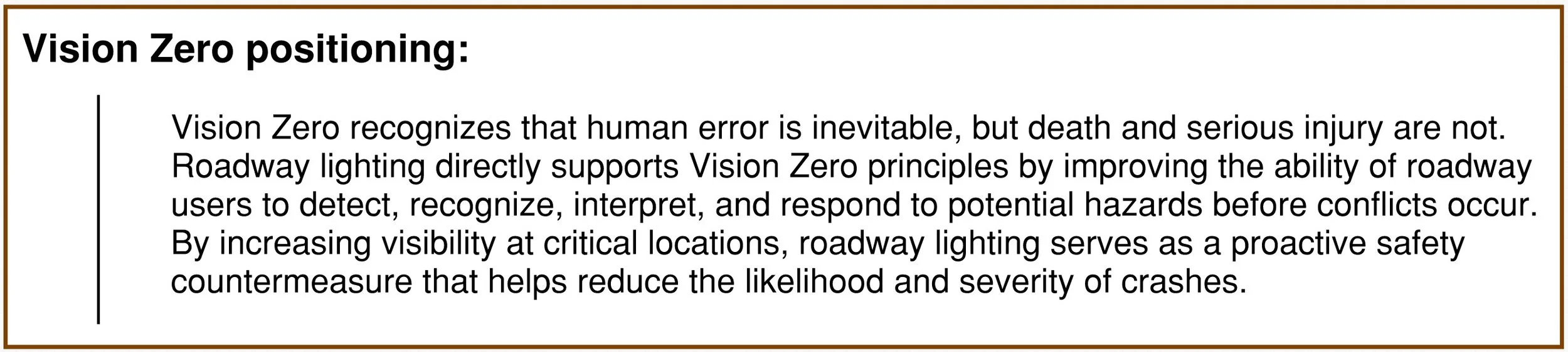 Text explaining Vision Zero positioning and road safety principles, emphasizing the importance of roadway lighting for safety and accident prevention.