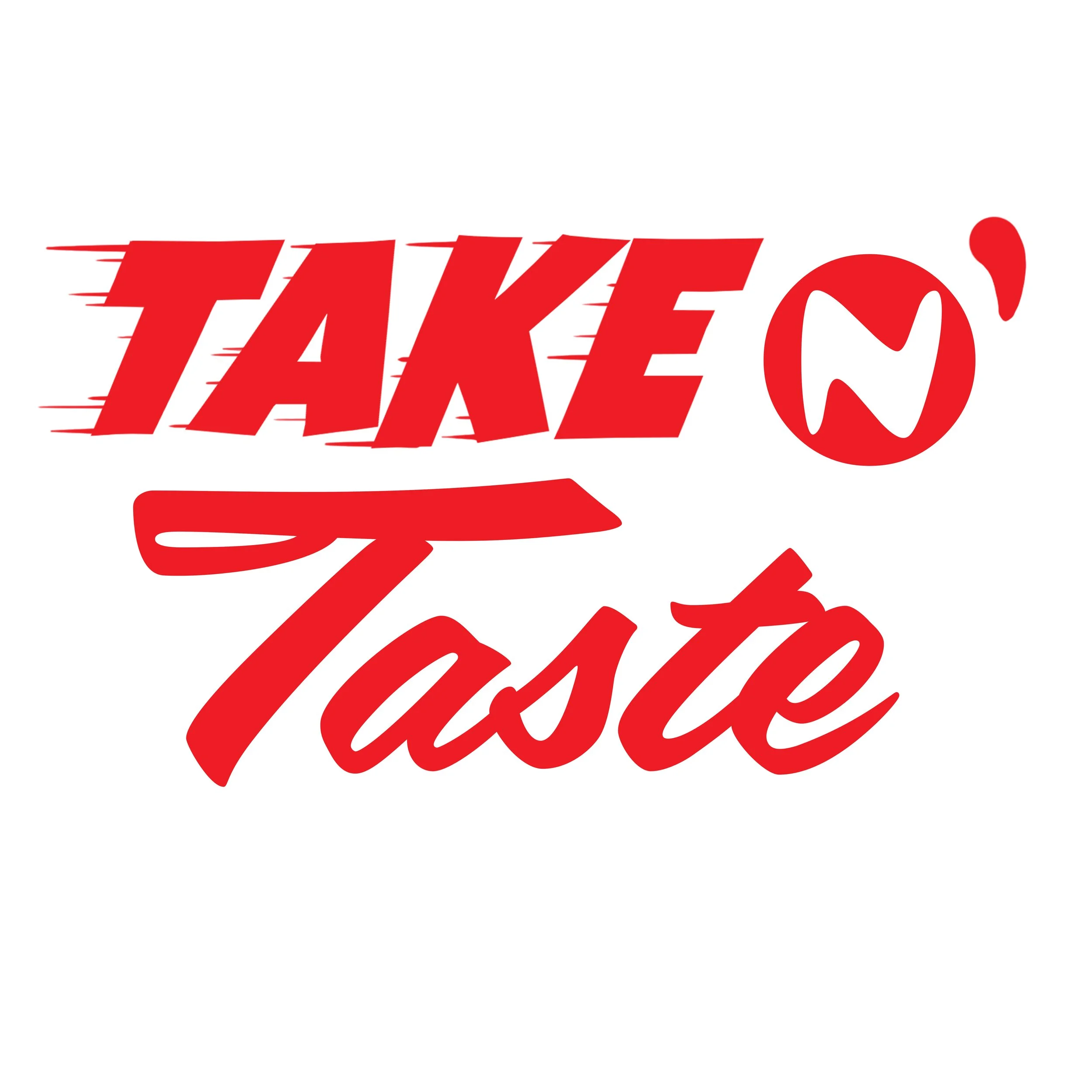 Red stylized text spelling 'TAKE N' TASTE' with a speed line effect.