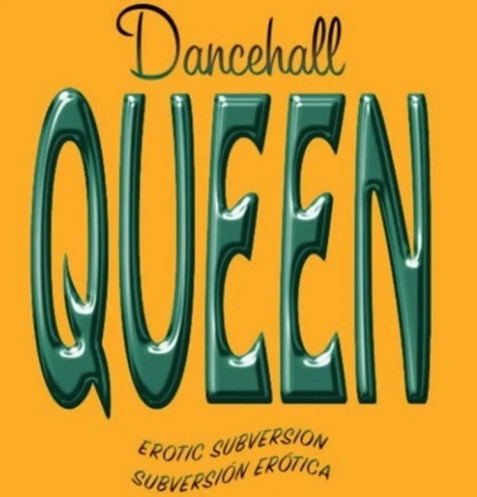 Dancehall Queen Erotic Subversion