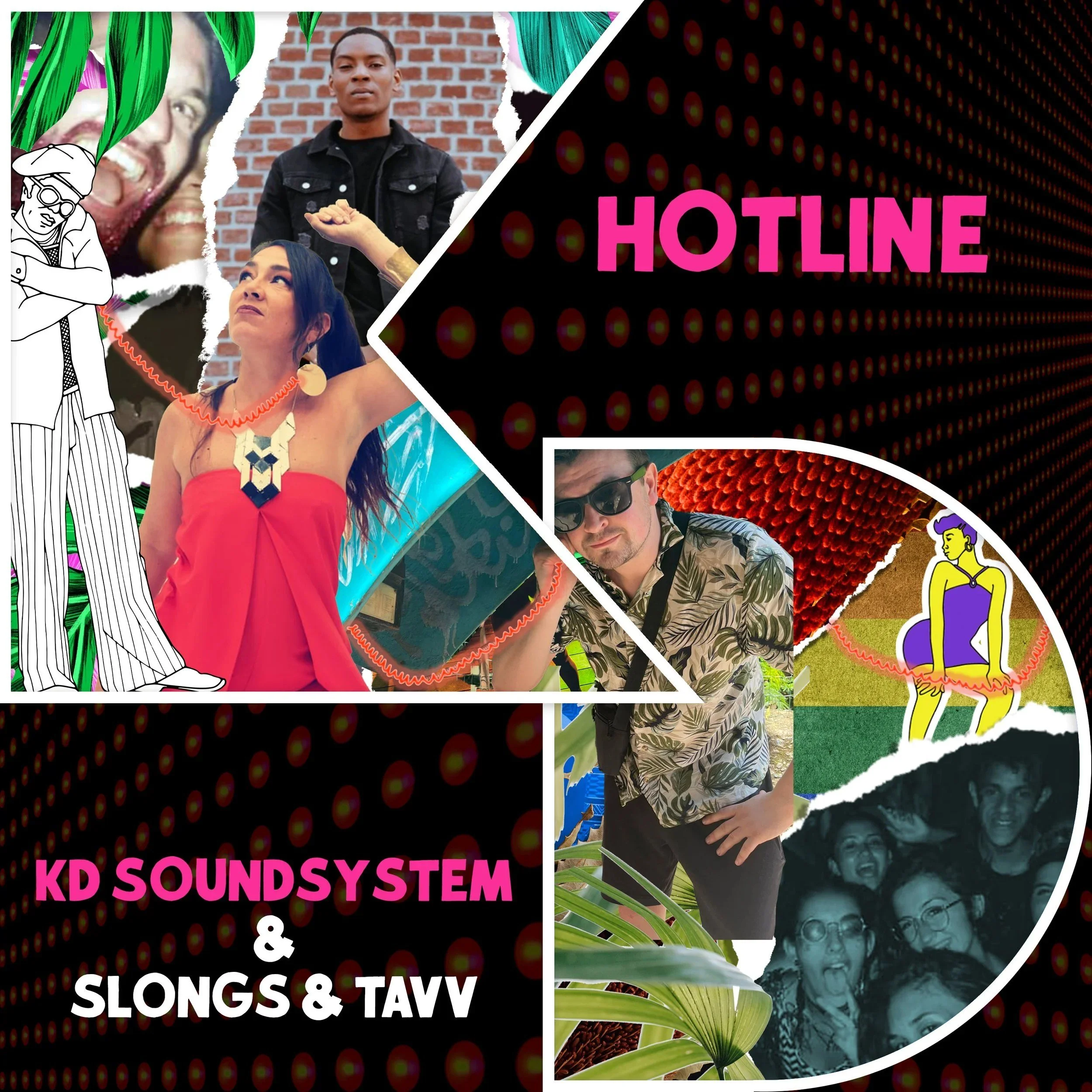 Hotline - KD Soundsystem with Slongs &amp; Tavv