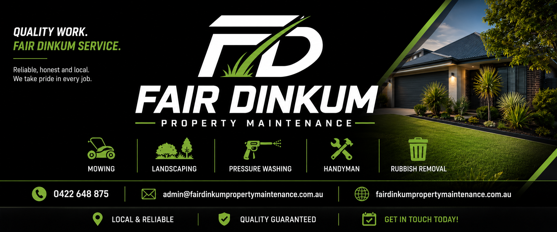 An advertisement for Fair Dinkum Property Maintenance, featuring their logo, company slogan, and list of services including mowing, landscaping, pressure washing, handyman, and rubbish removal. The ad displays a house with a well-maintained yard and contact information, emphasizing quality work, fair pricing, and reliable service.