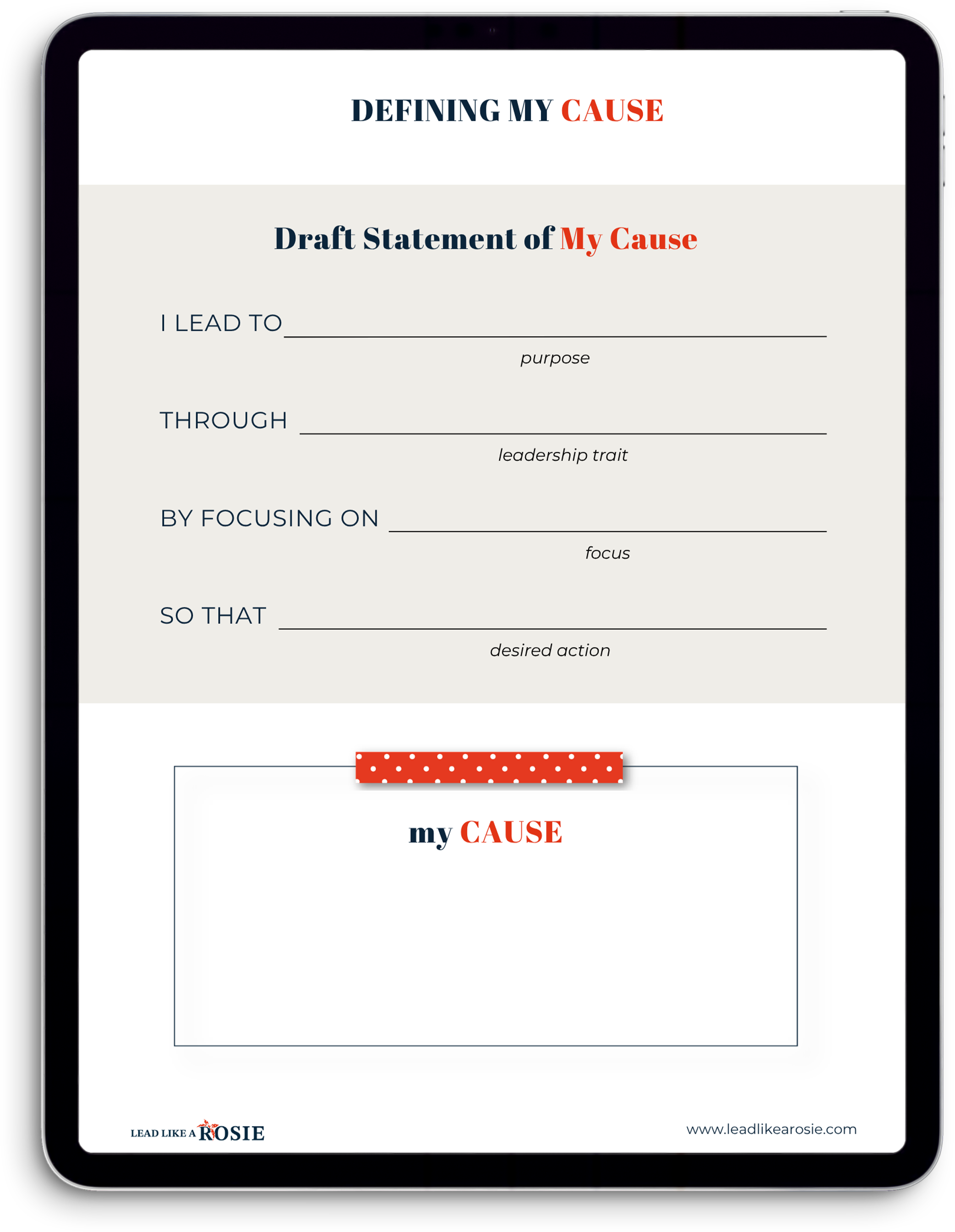 A digital worksheet titled 'Defining My Cause' with sections for planning, including 'I lead to', 'through', 'by focusing on', and 'so that'. The worksheet is from Lead Like A Rosie website and has a red polka dot decorative element.