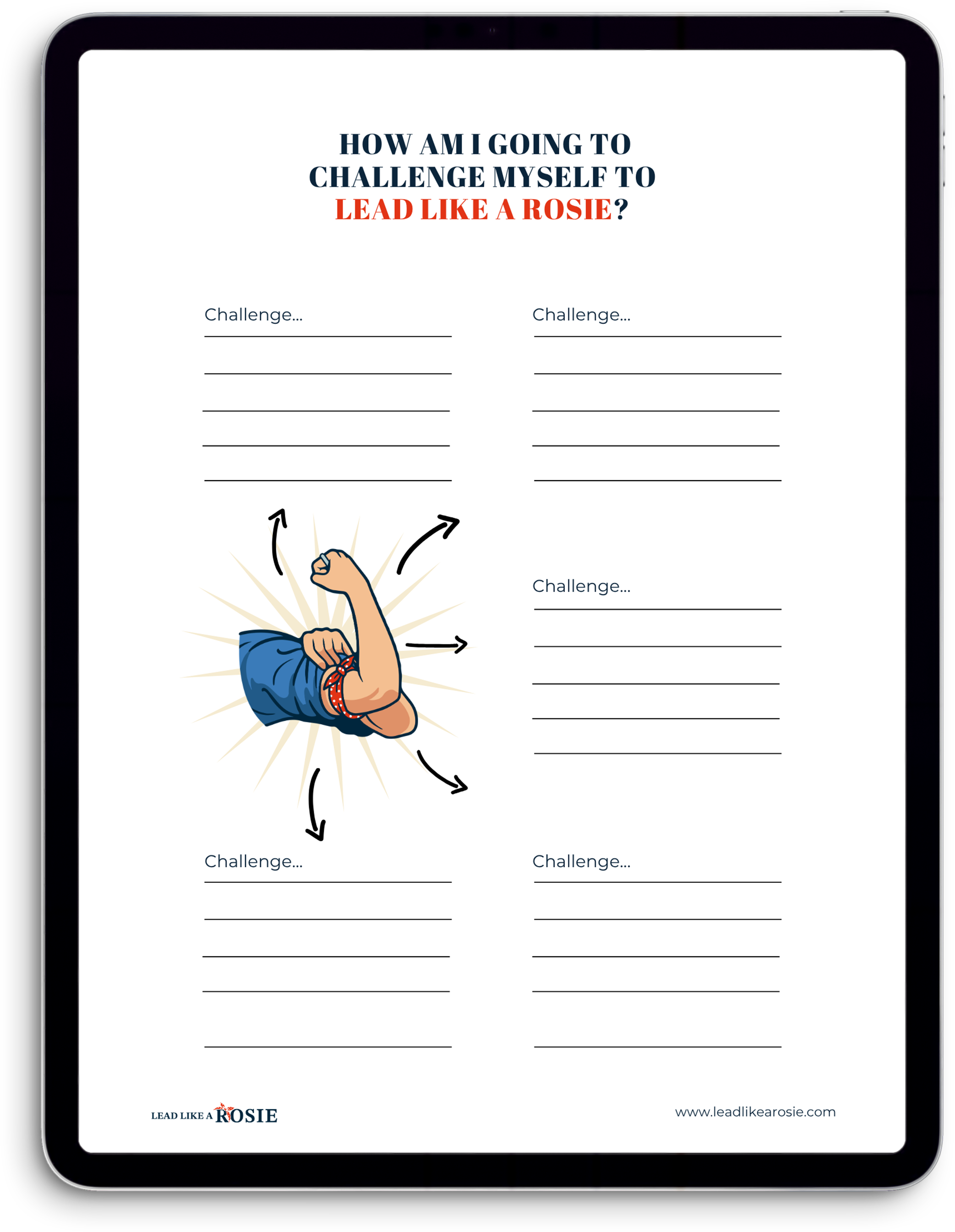 A digital worksheet with the title 'How am I going to challenge myself to lead like a Rosie?' featuring several sections labeled 'Challenge...' with blank lines for writing. There is an illustration of a woman flexing her arm, modeled after the 'Rosie the Riveter' character, with a blue shirt and red bandana, illustrating strength and determination.