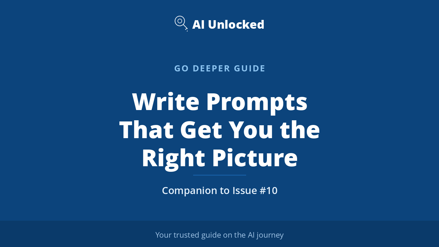 Write Prompts That Get You the Right Picture