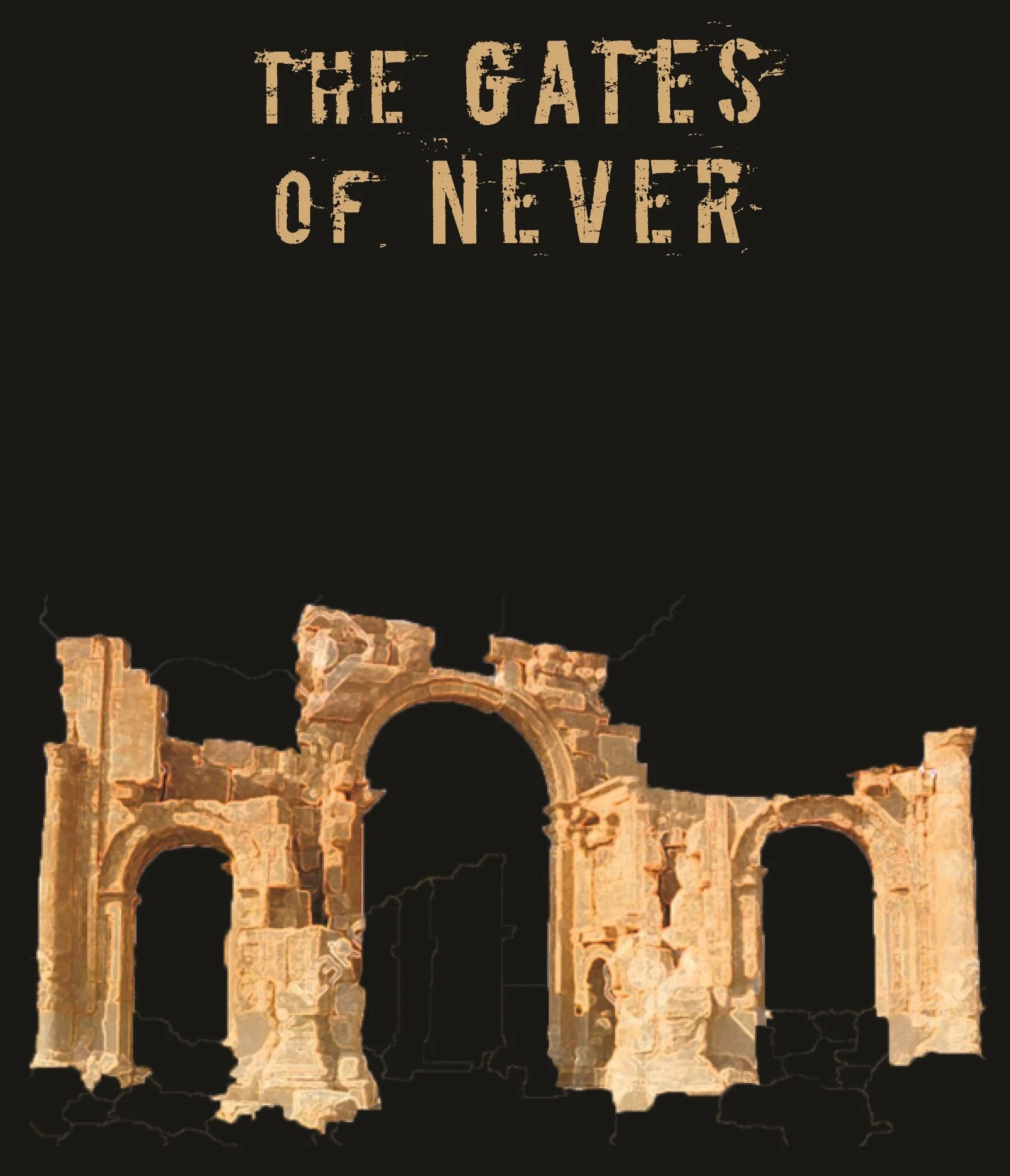 Text that reads 'The Gates of Never' above an image of ancient stone ruins with arches, illuminated at night.