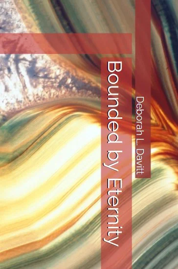Book cover titled 'Bounded by Eternity' by Deborah L. Davitt, with abstract colorful background.