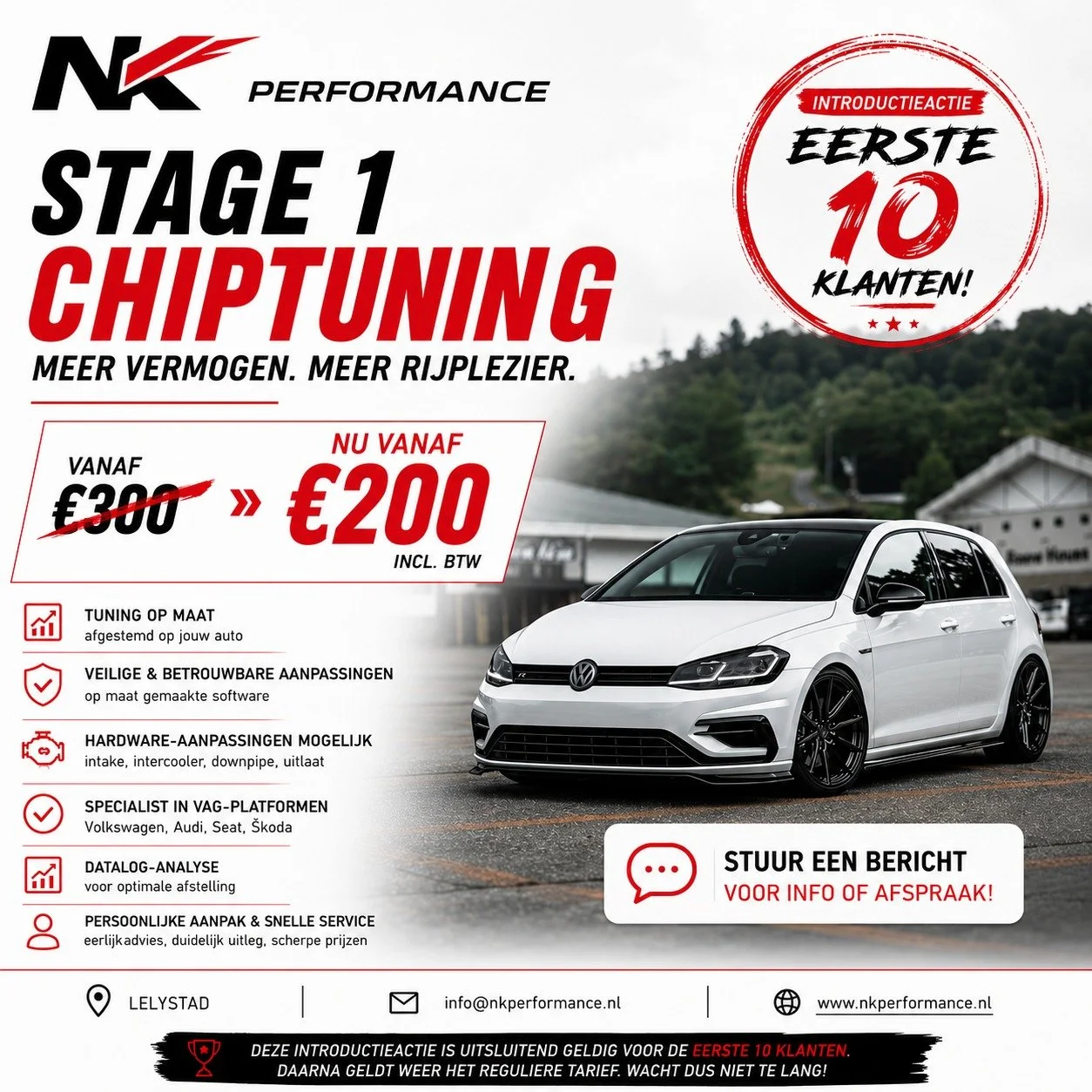 🚗 🎉 INTRODUCTIEACTIE BIJ NK PERFORMANCE! 🎉

Om de start van NK Performance te vieren, profiteer jij nu van een exclusieve aanbieding!

🔥 Stage 1 ECU Chiptuning
Vanaf &euro;300 ➡️ Nu vanaf &euro;200 incl. btw

💥 Deze actie geldt uitsluitend voor 