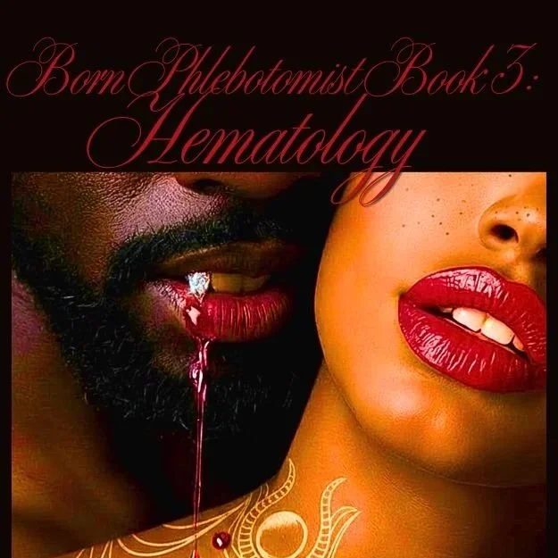 Book 3 of the Born Phlebotomist Series