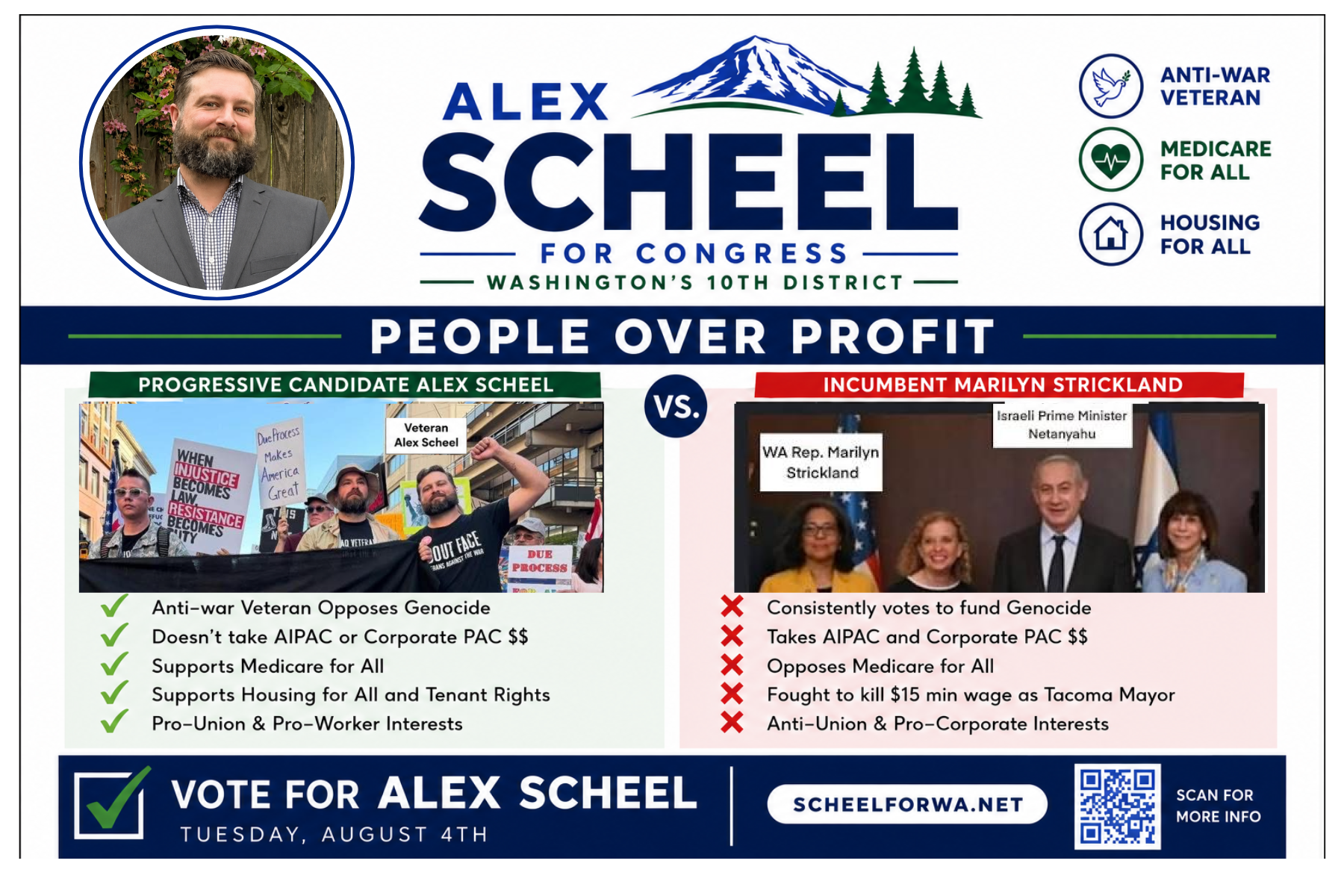 Political campaign flyer for Alex Scheel, running for Congress in Washington's 10th District. Features a photo of Alex Scheel, mountain and trees graphic, and logos indicating anti-war veteran, Medicare for all, and housing for all. Compares progressive candidate Alex Scheel and incumbent Marilyn Strickland with side-by-side photos and bullet points. Highlights differences in stances and actions related to war, healthcare, and labor issues. Call to vote for Alex Scheel on August 4th with website and QR code for more info.