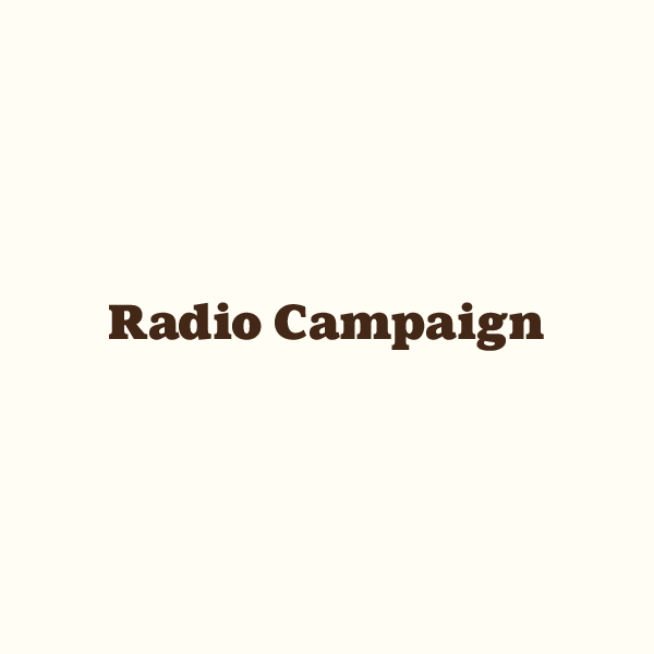 Radio Campaign