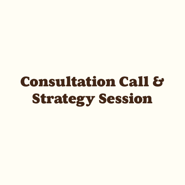 Consultation Call & Strategy Session