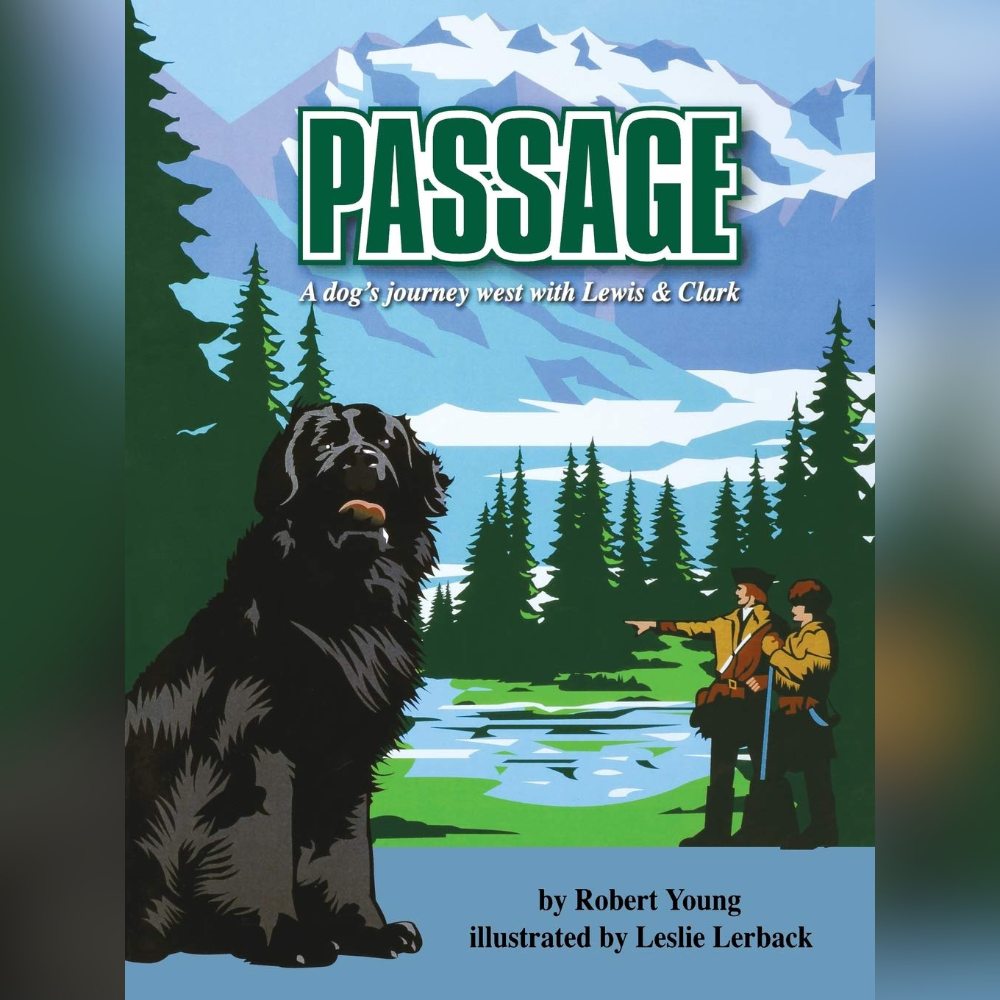 Passage: A Dog's Journey West with Lewis and Clark