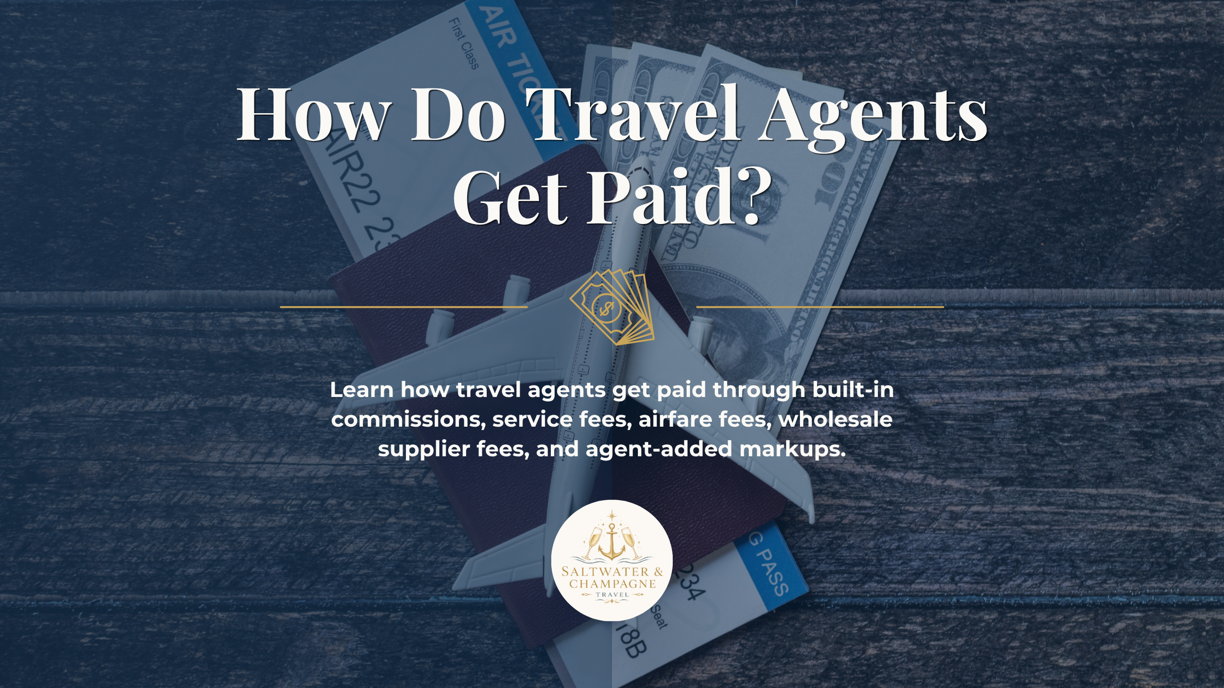 How Do Travel Agents Get Paid? Commissions, Service Fees, and Supplier Pricing Explained