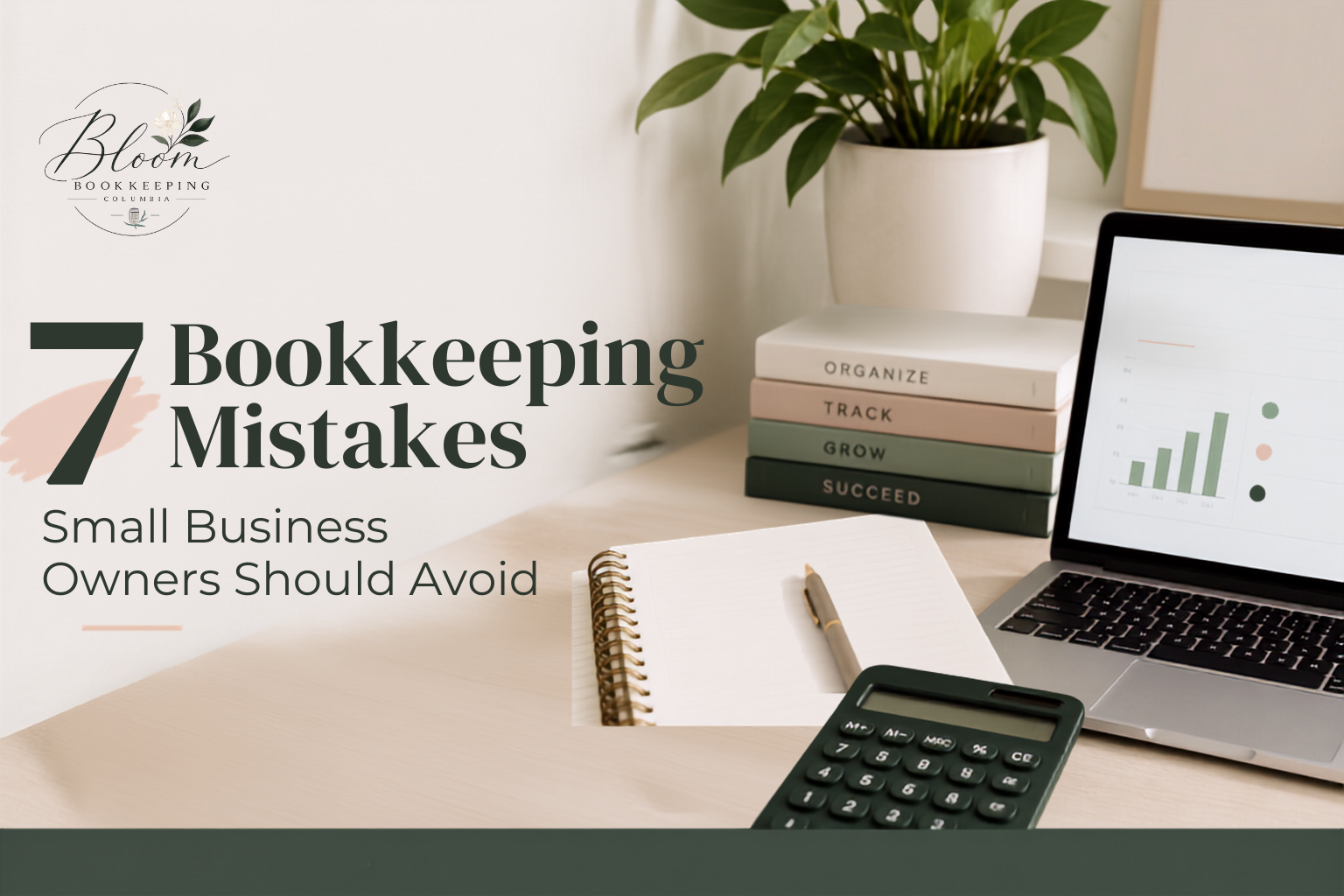 7 Bookkeeping Mistakes Small Business Owners Should Avoid