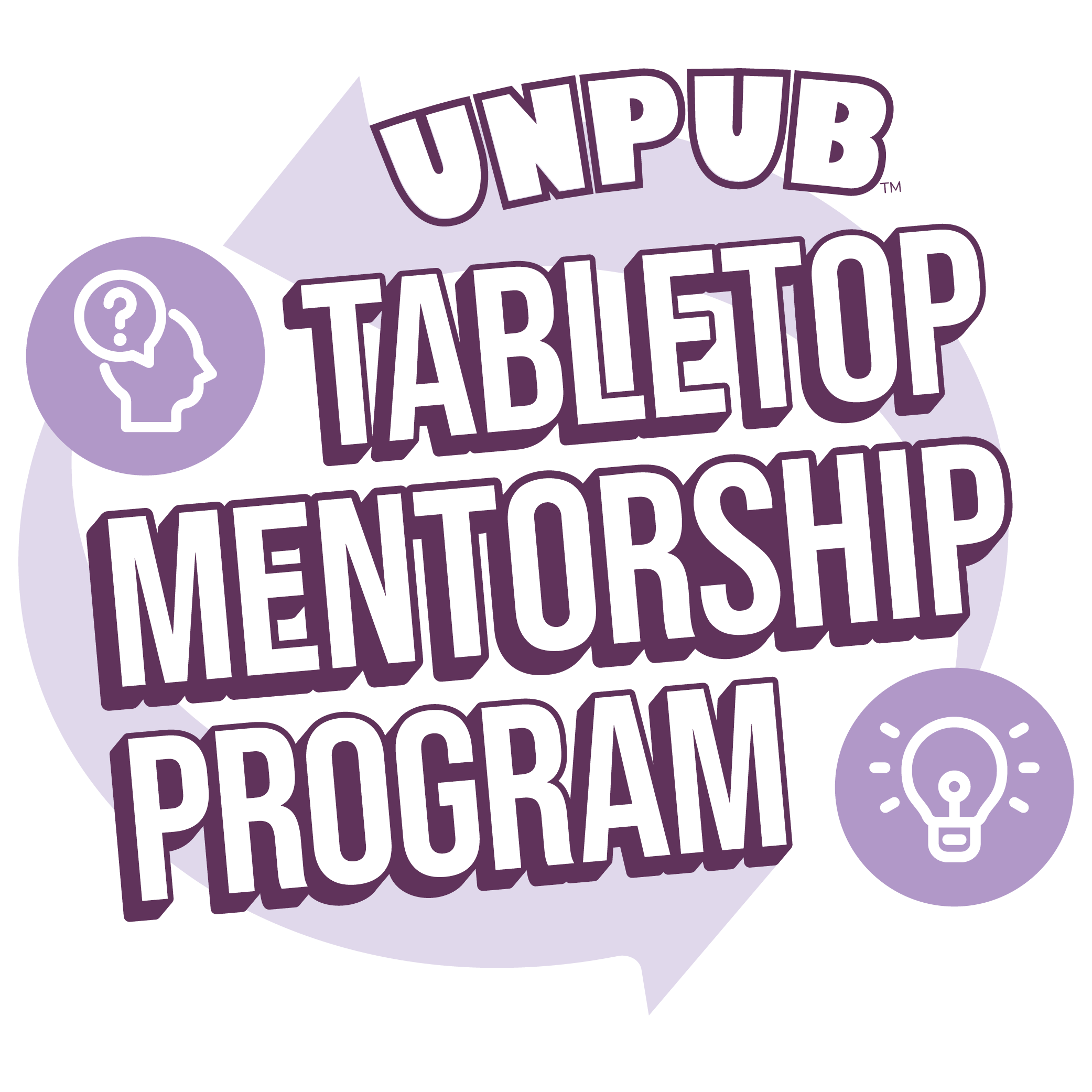UNPUB MENTORSHIP &amp; GEN CON