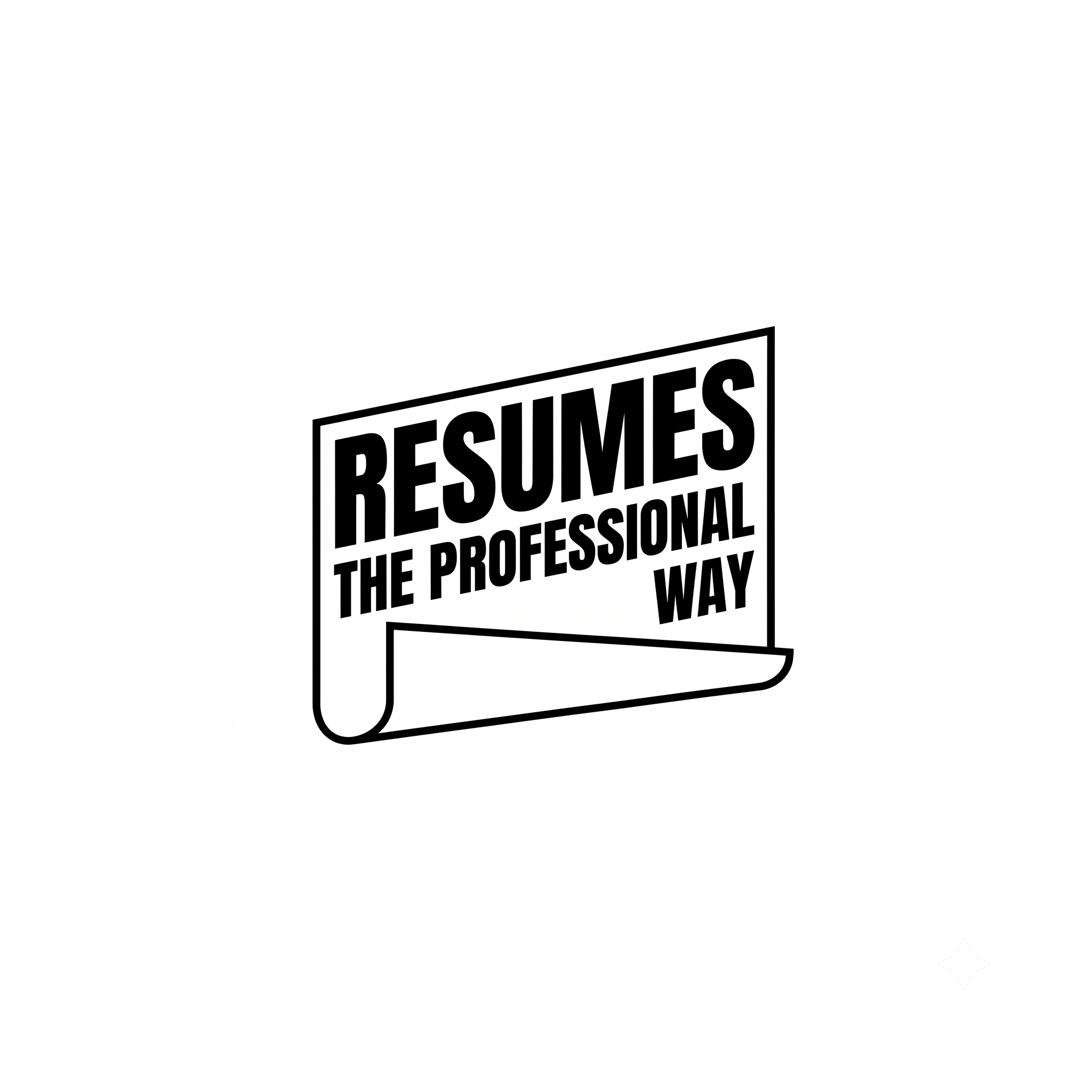 Black and white illustration of a sign with the words 'RESUME THE PROFESSIONAL WAY' in bold, block letters, mounted on a roll of paper.