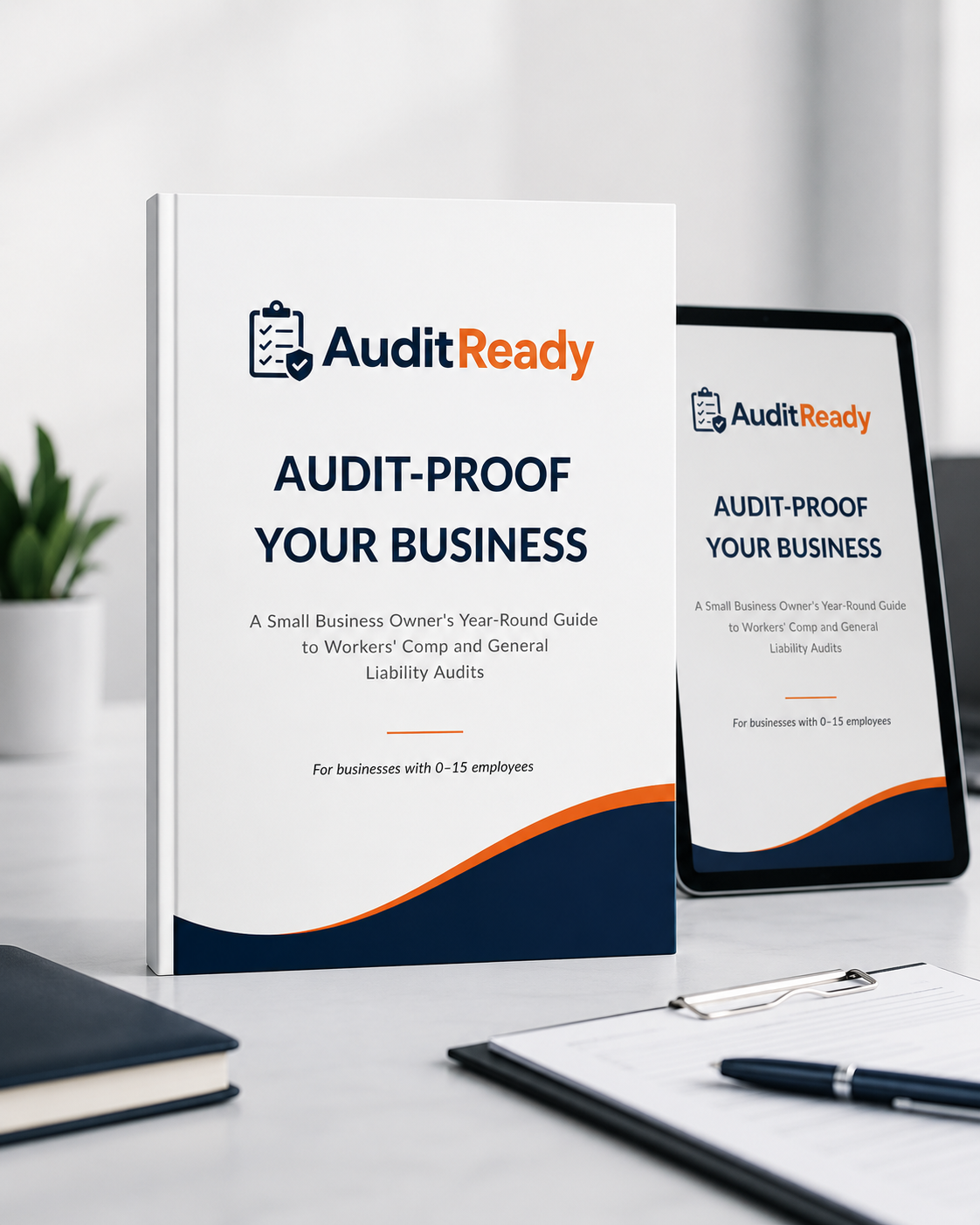 FREE - WC/GL Audit Proof Your Business - A General Small Business Guide to Insurance Audits