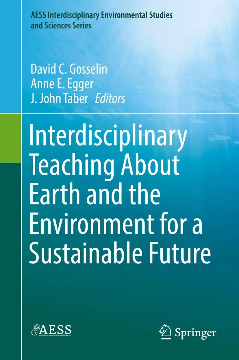Cover of a book titled 'Interdisciplinary Teaching About Earth and the Environment for a Sustainable Future', edited by David C. Gosselin, Anne E. Egger, and J. John Taber. Publisher is Springer, part of the AESS Interdisciplinary Environmental Studies and Sciences Series.