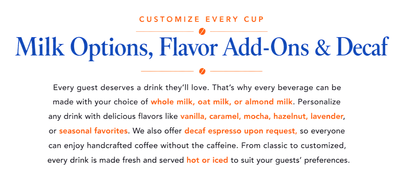 Text on a webpage about customizing milk options, flavor add-ons, and decaf coffee, highlighting options for whole, oat, or almond milk, and flavors such as vanilla, caramel, mocha, hazelnut, and lavender, with mention of seasonal favorites and decaf espresso, served hot or iced.
