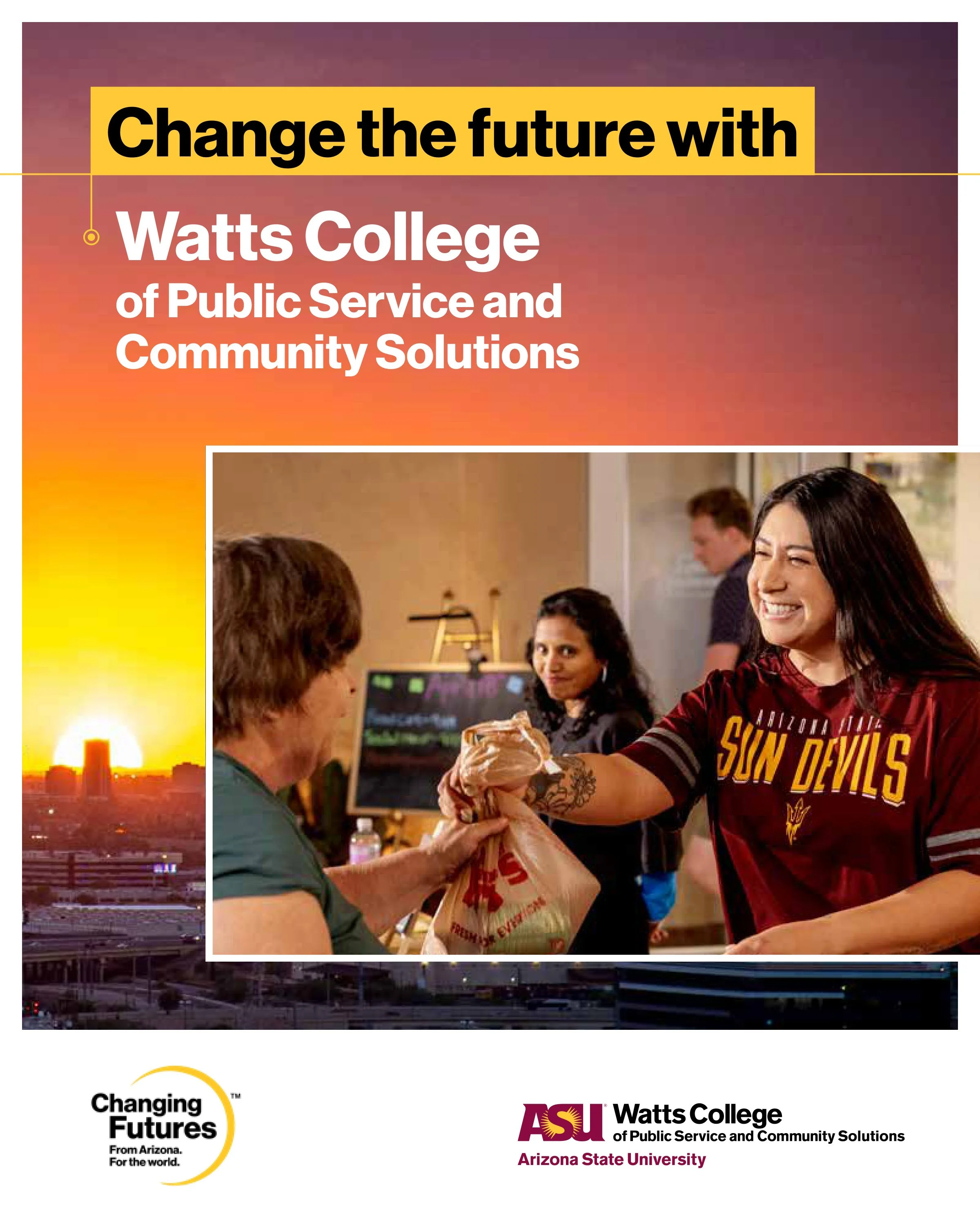 A promotional image for Watts College of Public Service and Community Solutions at Arizona State University. The image includes a sunset scene over a city with a highway in the foreground, a group of diverse people in a meeting or workshop, and logos