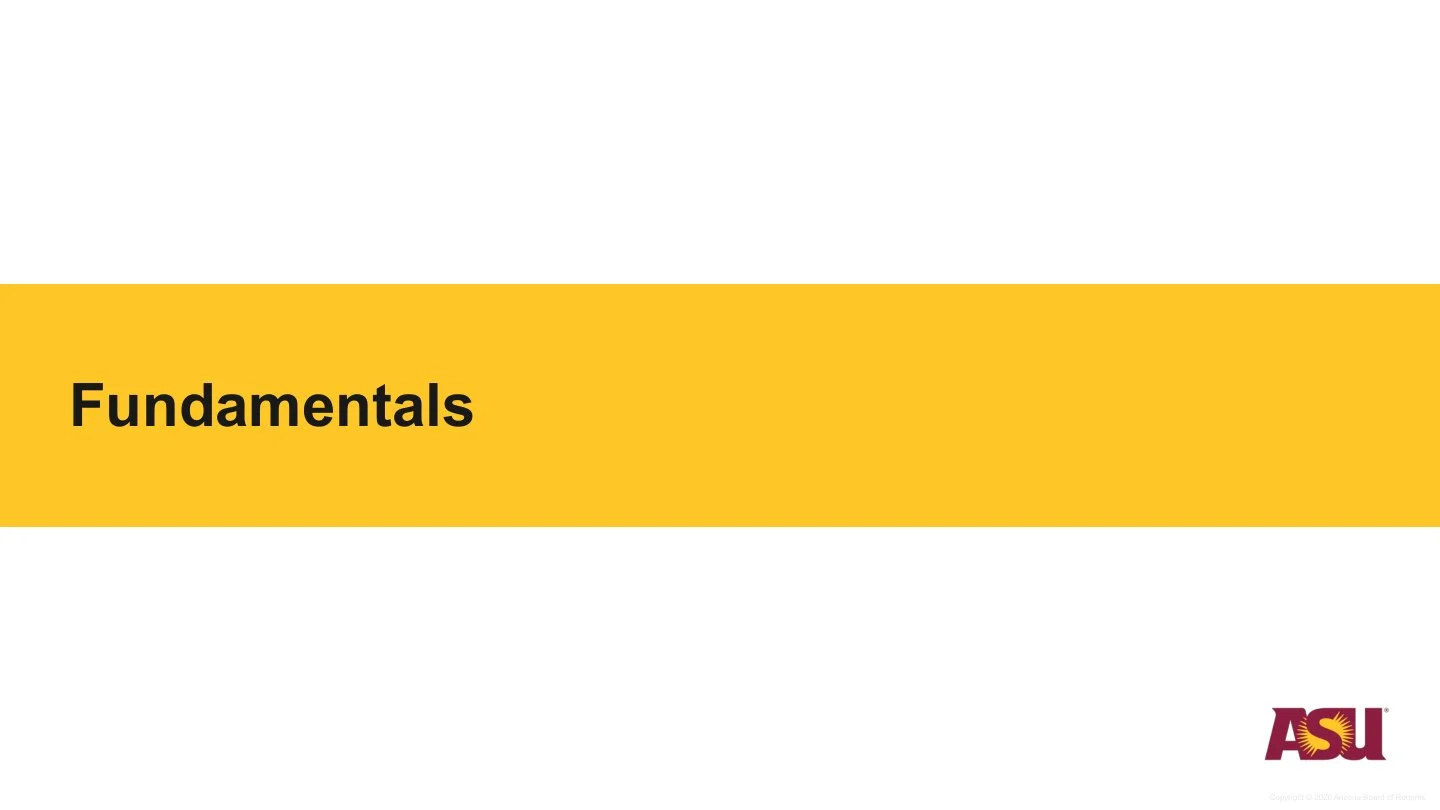 Slide with yellow stripe containing the word 'Fundamentals' and an ASU logo in the bottom right corner.
