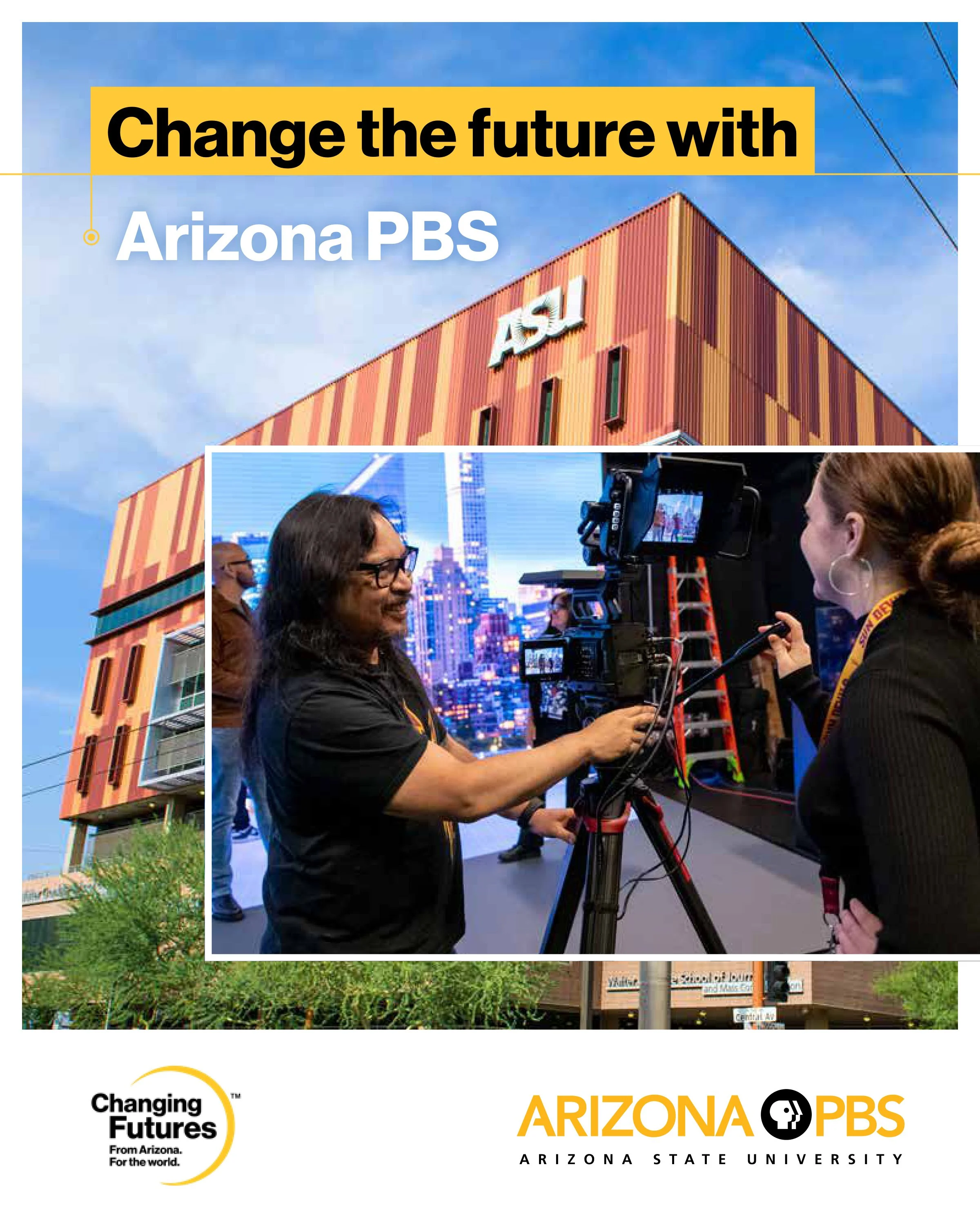 Multiple people working with a camera and equipment at an indoor event, with screens displaying cityscape in the background. The event promotes Arizona PBS and the theme 'Change the future with Arizona PBS'.