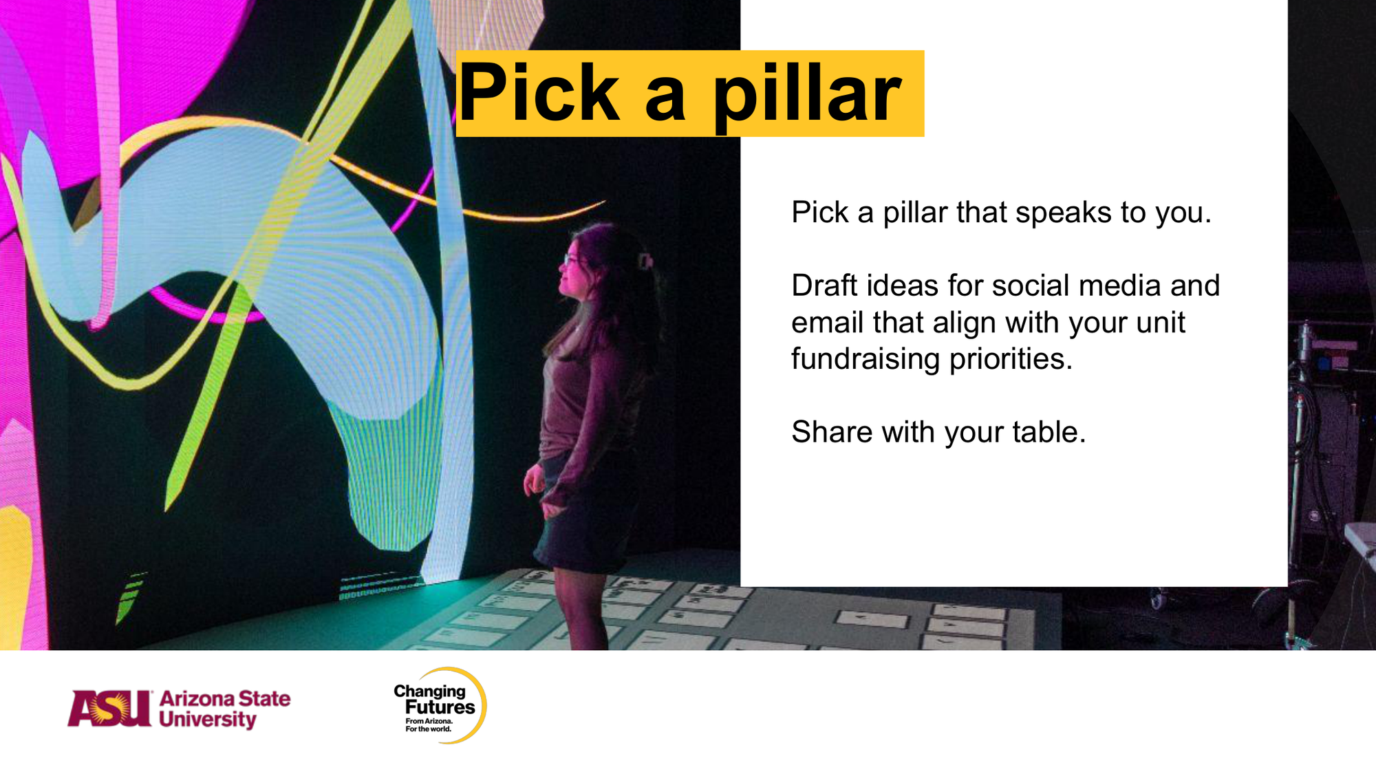 A woman standing in front of a colorful digital art installation at Arizona State University, with an overlay text that reads 'Pick a pillar'. The woman is smiling and looking at the art piece. The image has the ASU logo and text promoting a social media activity.