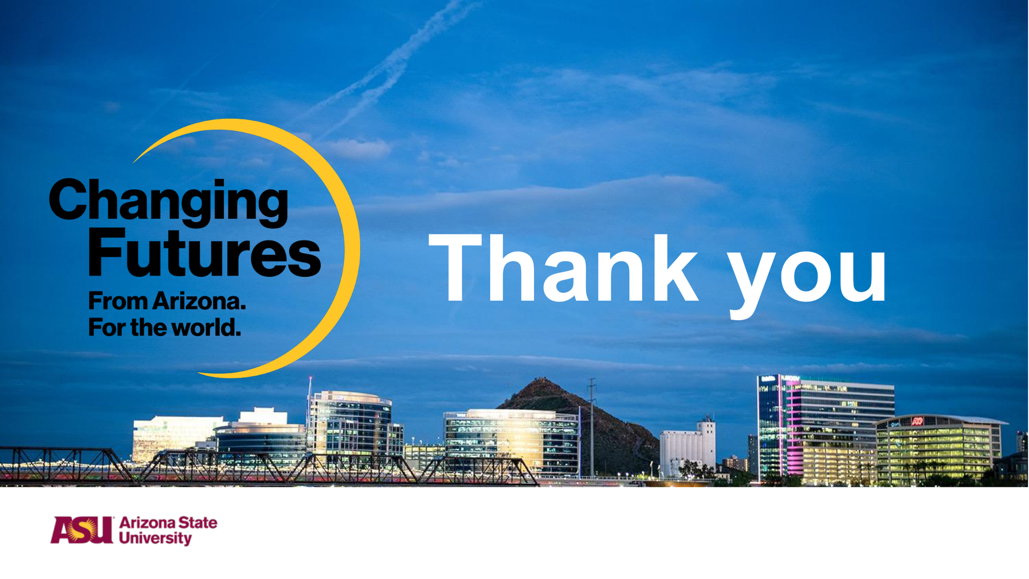Skyline of Phoenix, Arizona with the mountains in the background, and the word 'Thank you' overlaid on the image, along with the logo of Arizona State University.